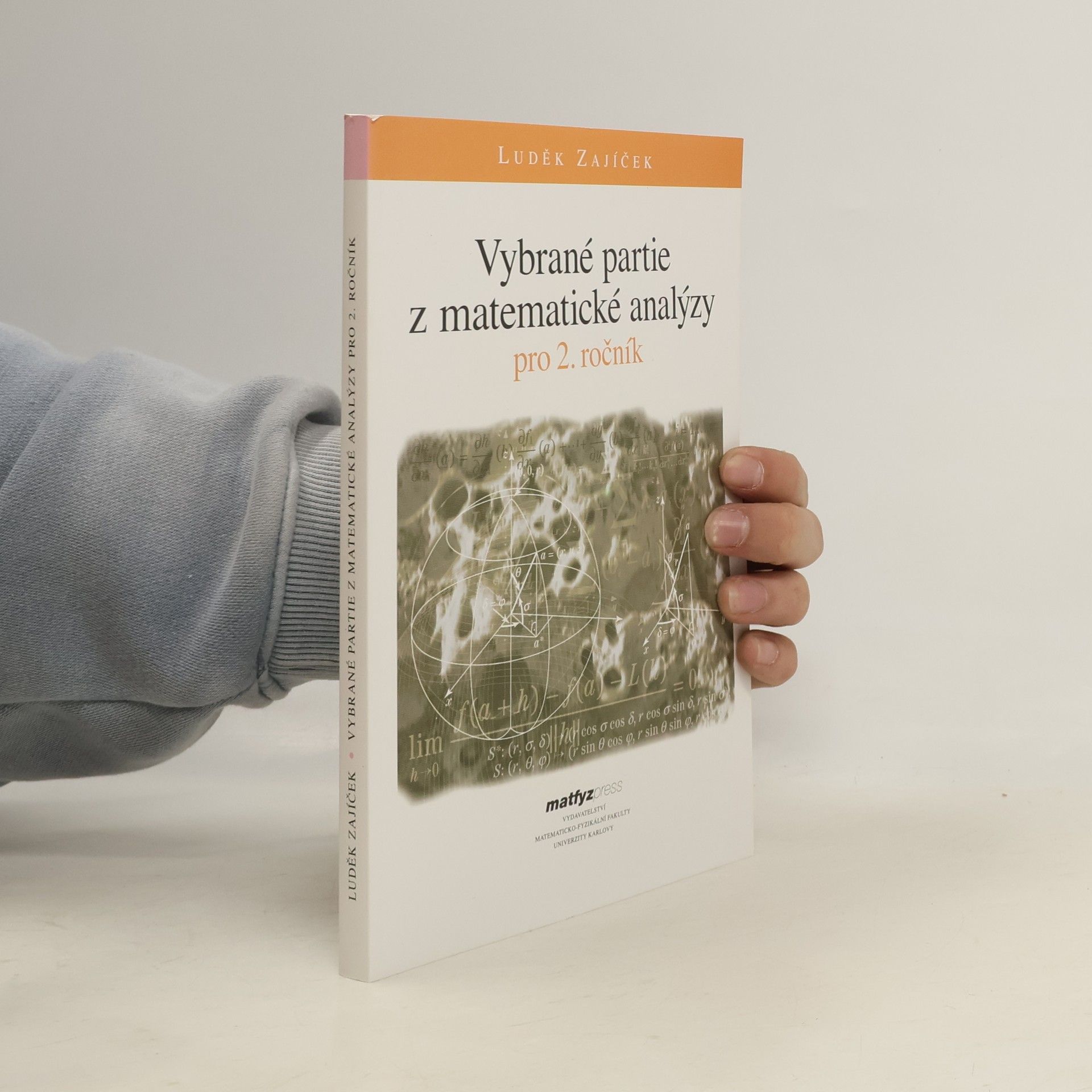 Luděk Zajíček Vybrané partie z matematické analýzy pro 2. ročník
