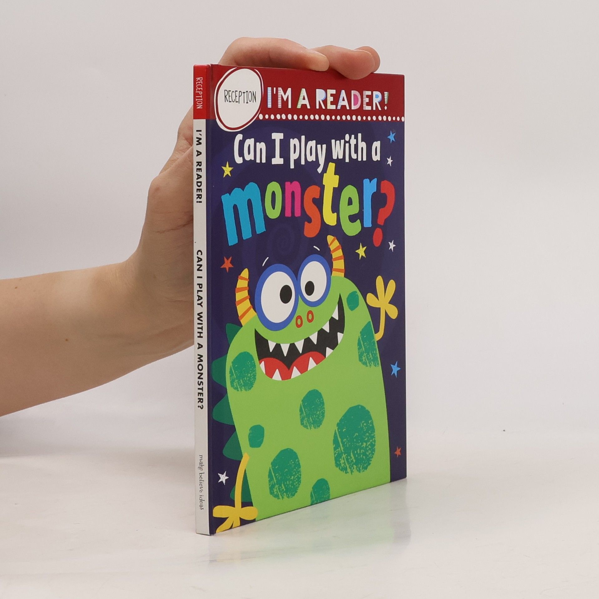 Mary Atkinson I'm a Reader! Can I Play with a Monster? Reception: Ages 4+