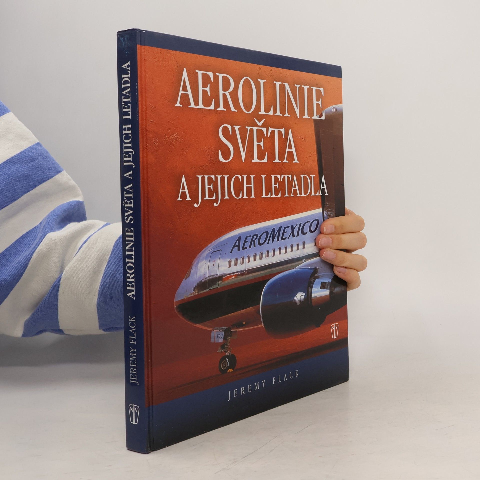 Jeremy Flack Aerolinie světa a jejich letadla