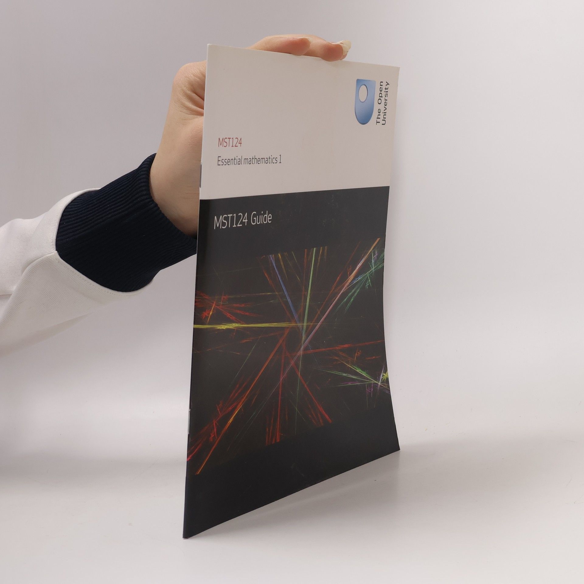 Kolektív autorov MST124 Essential Mathematics 1. MST124 Guide