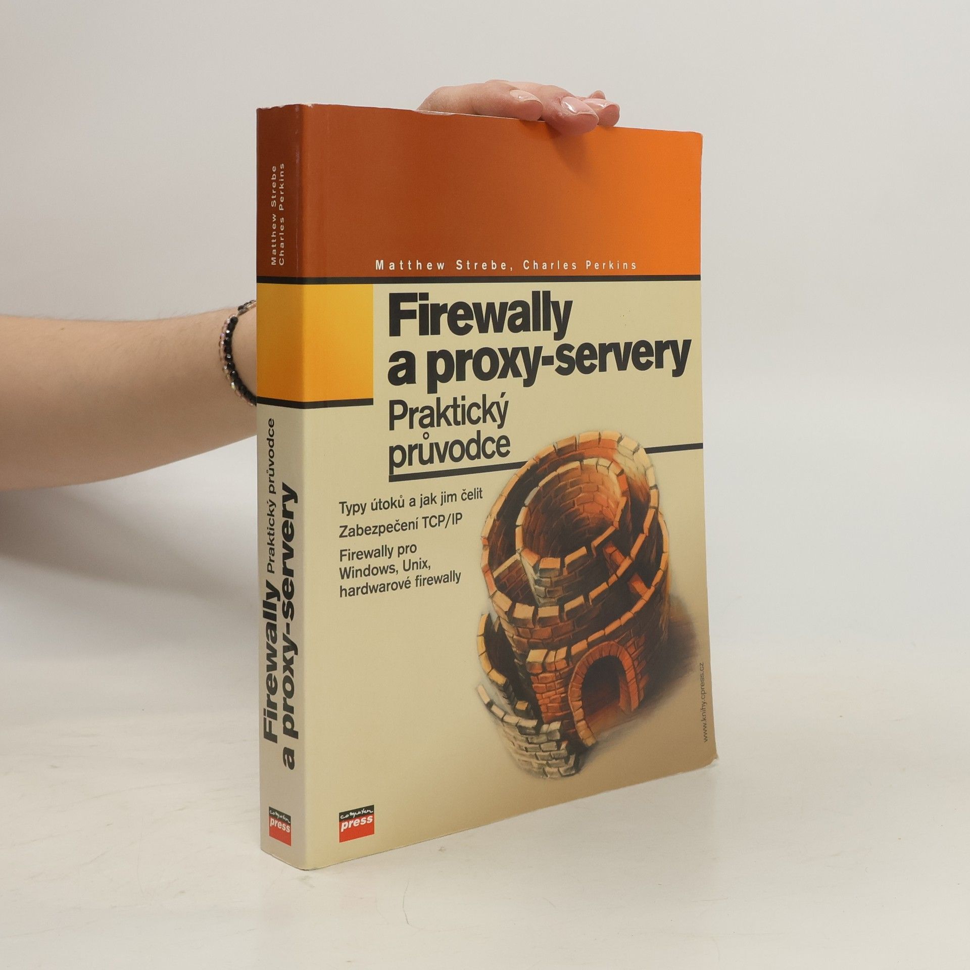 Matthew Strebe Firewally a proxy-servery. Praktický průvodce