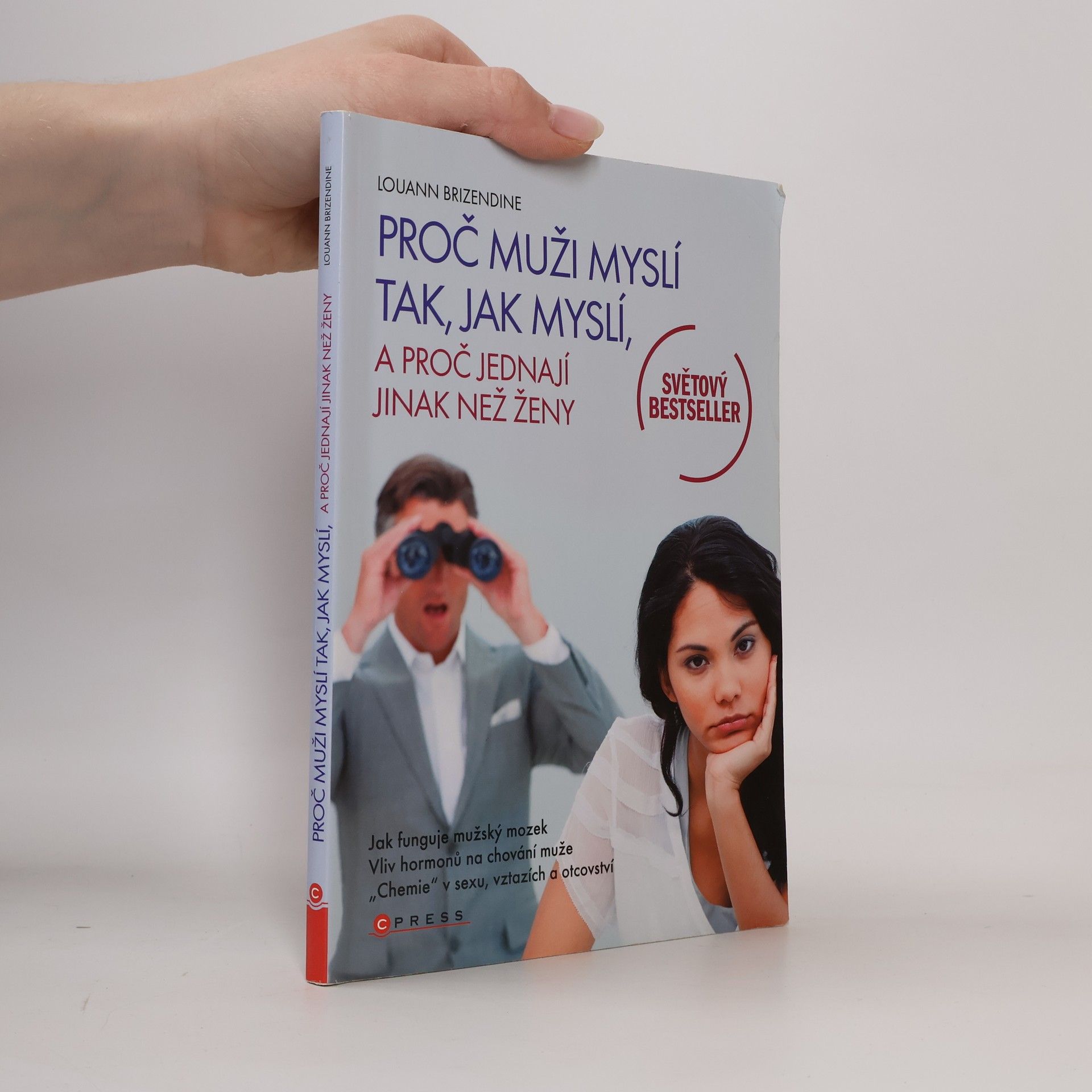 Louann Brizendine Proč muži myslí tak, jak myslí a proč jednají jinak než ženy