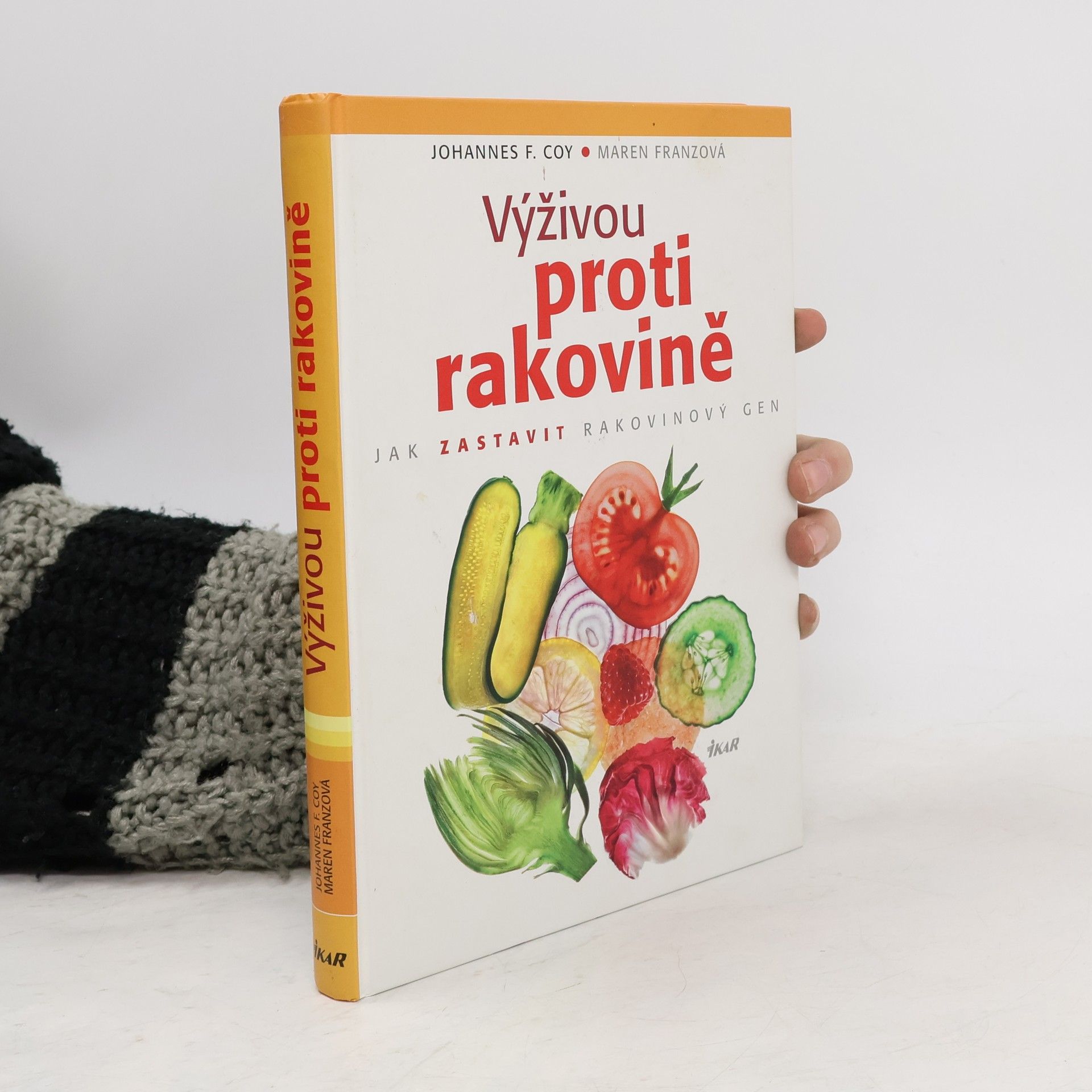 Johannes Coy Výživou proti rakovině : jak zastavit rakovinový gen