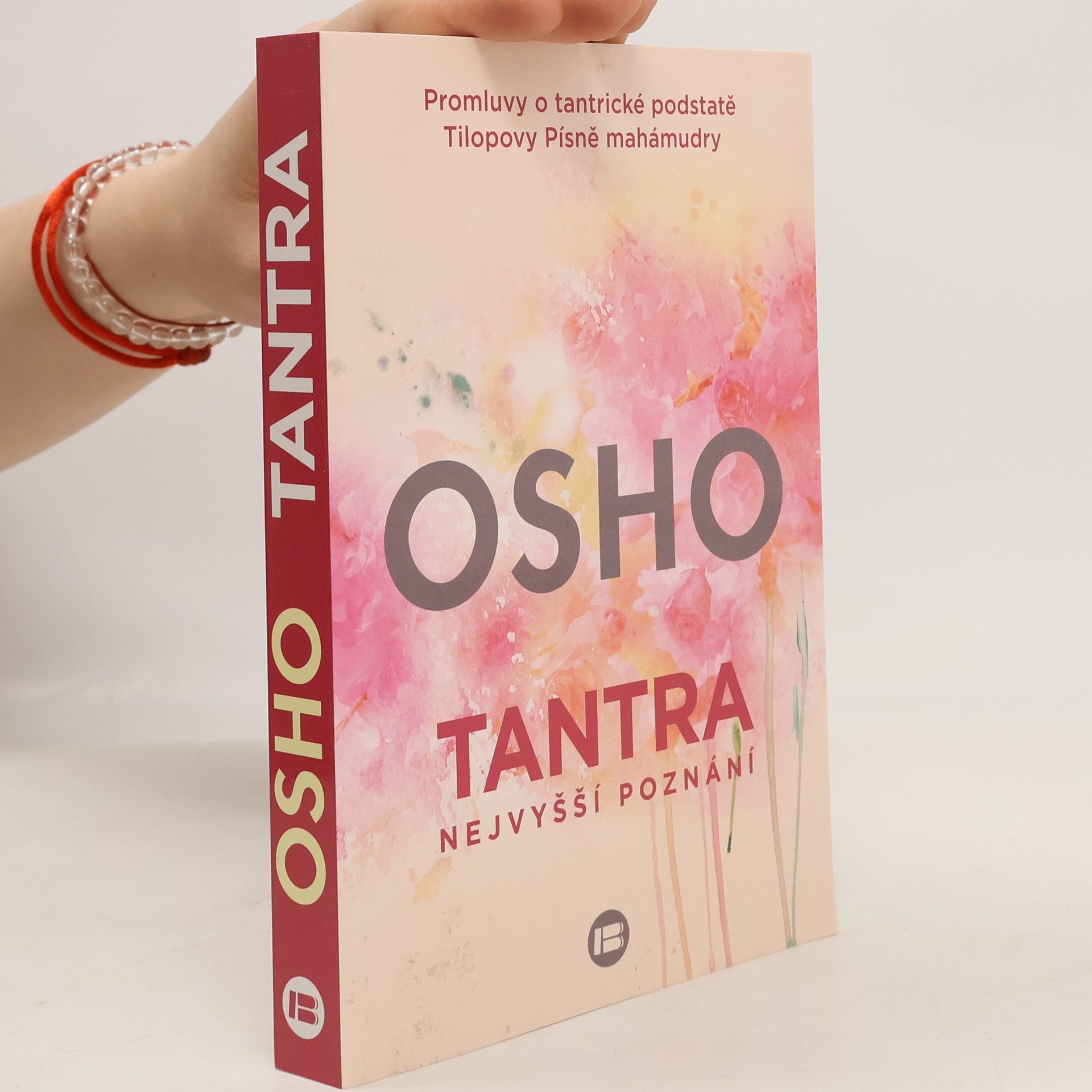 Tantra. Nejvyšší poznání. Promluvy o tantrické podstatě Tilopovy Písně mahámudry