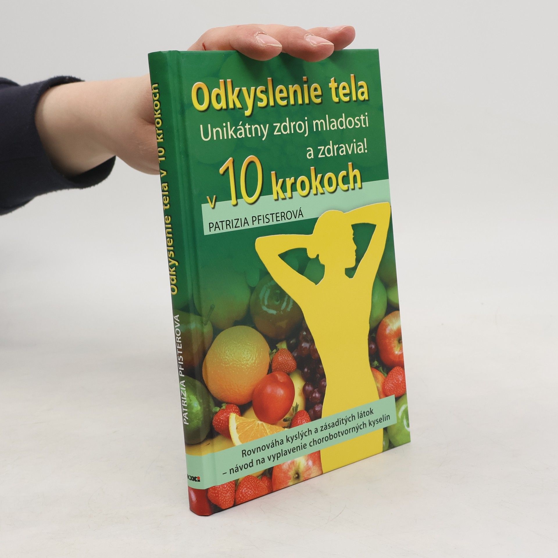 Patrizia Pfister Odkyslenie tela v 10 krokoch