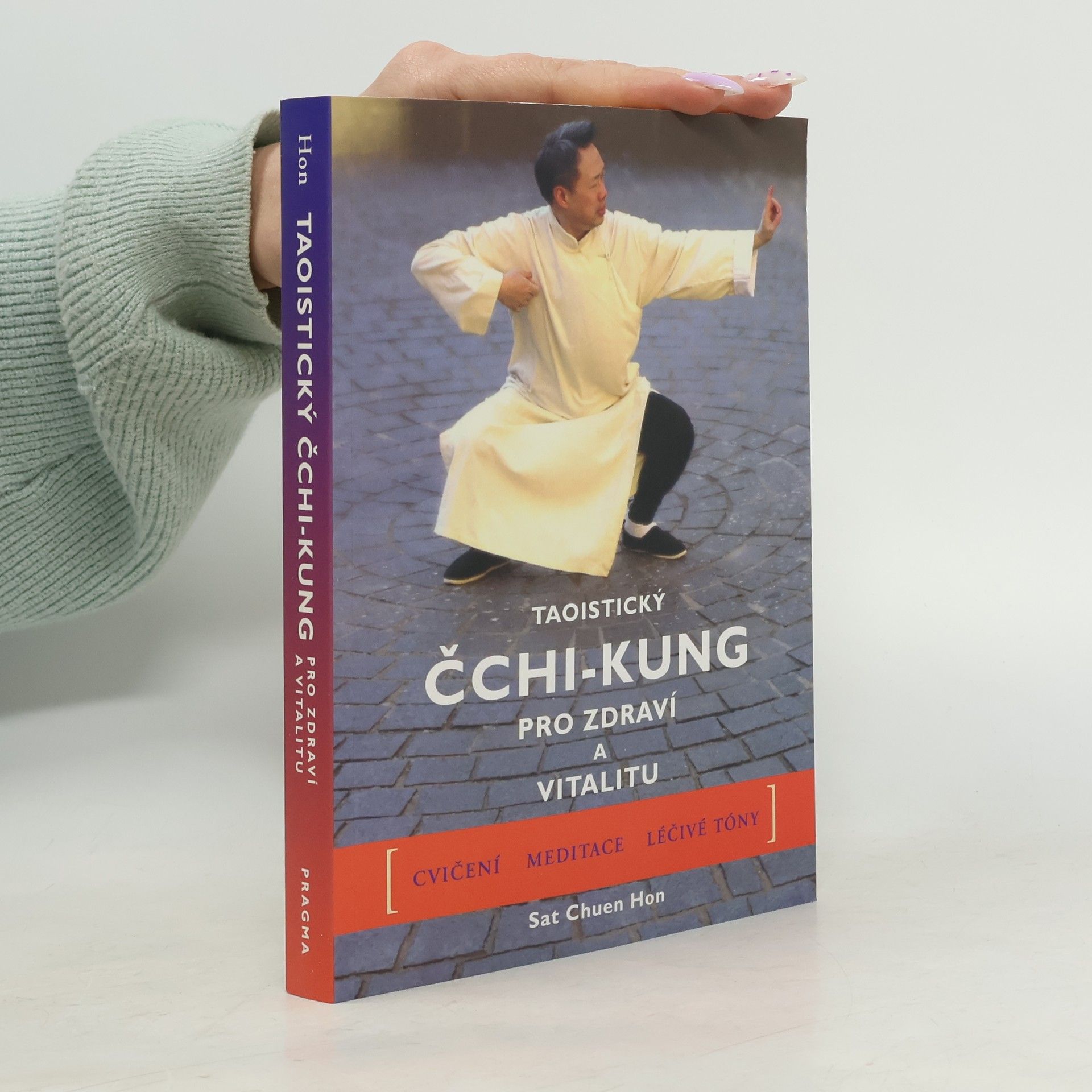 Sat Chuen Hon Taoistický čchi-kung pro zdraví a vitalitu