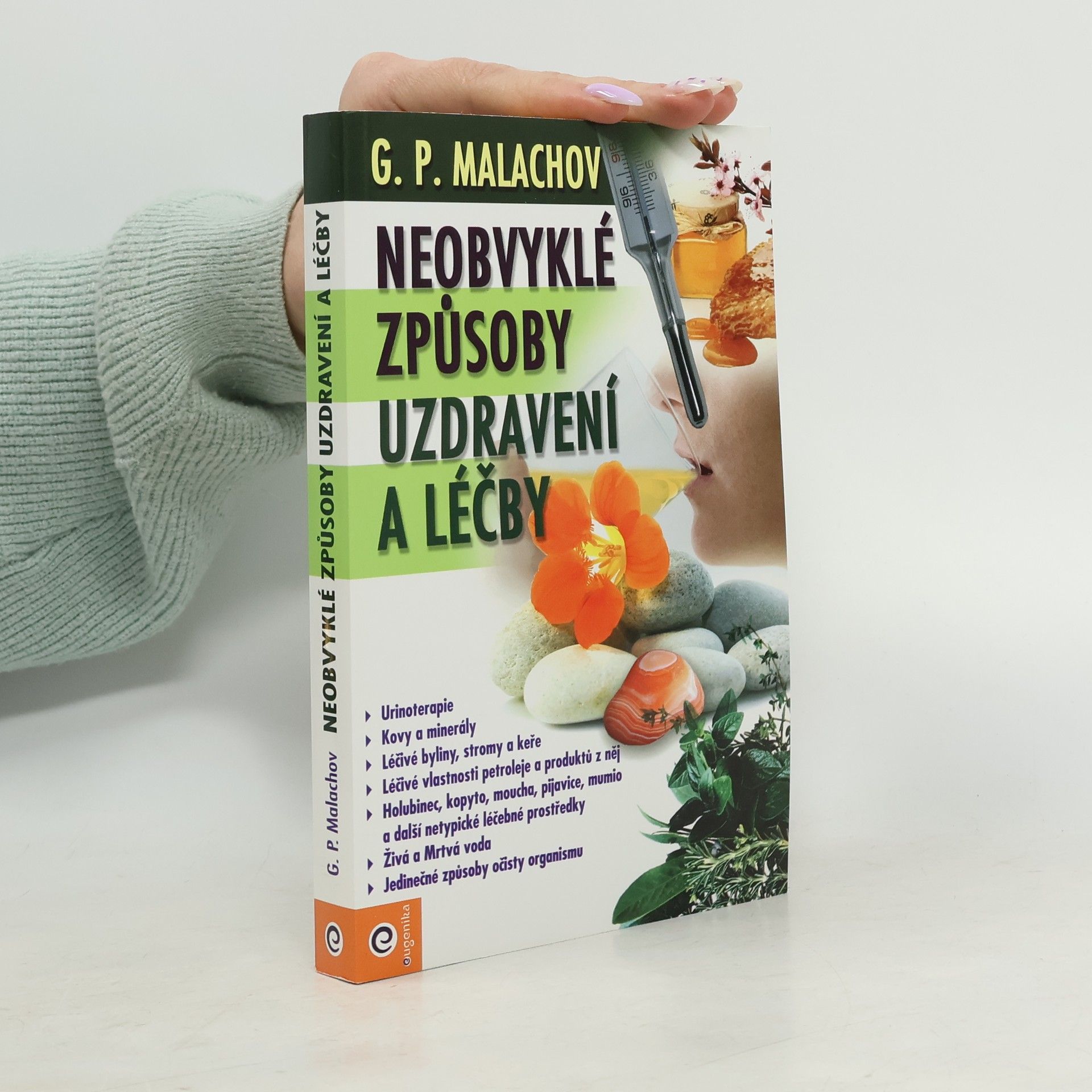 Gennadi Petrowitsch Malachow Neobvyklé způsoby uzdravení a léčby
