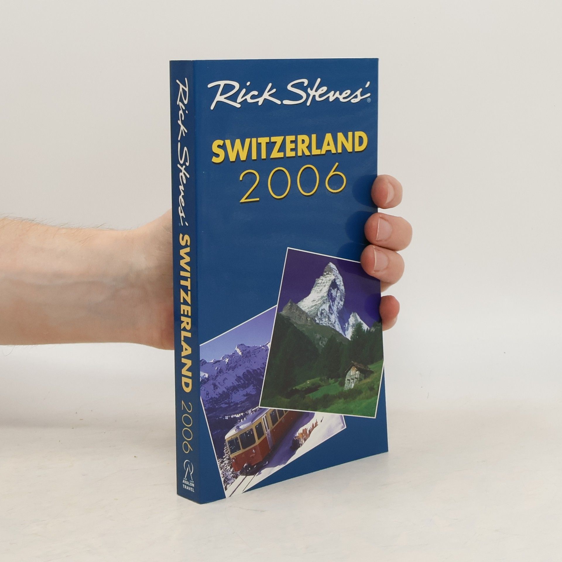 Rick Steves Rick Steves' Switzerland 2006