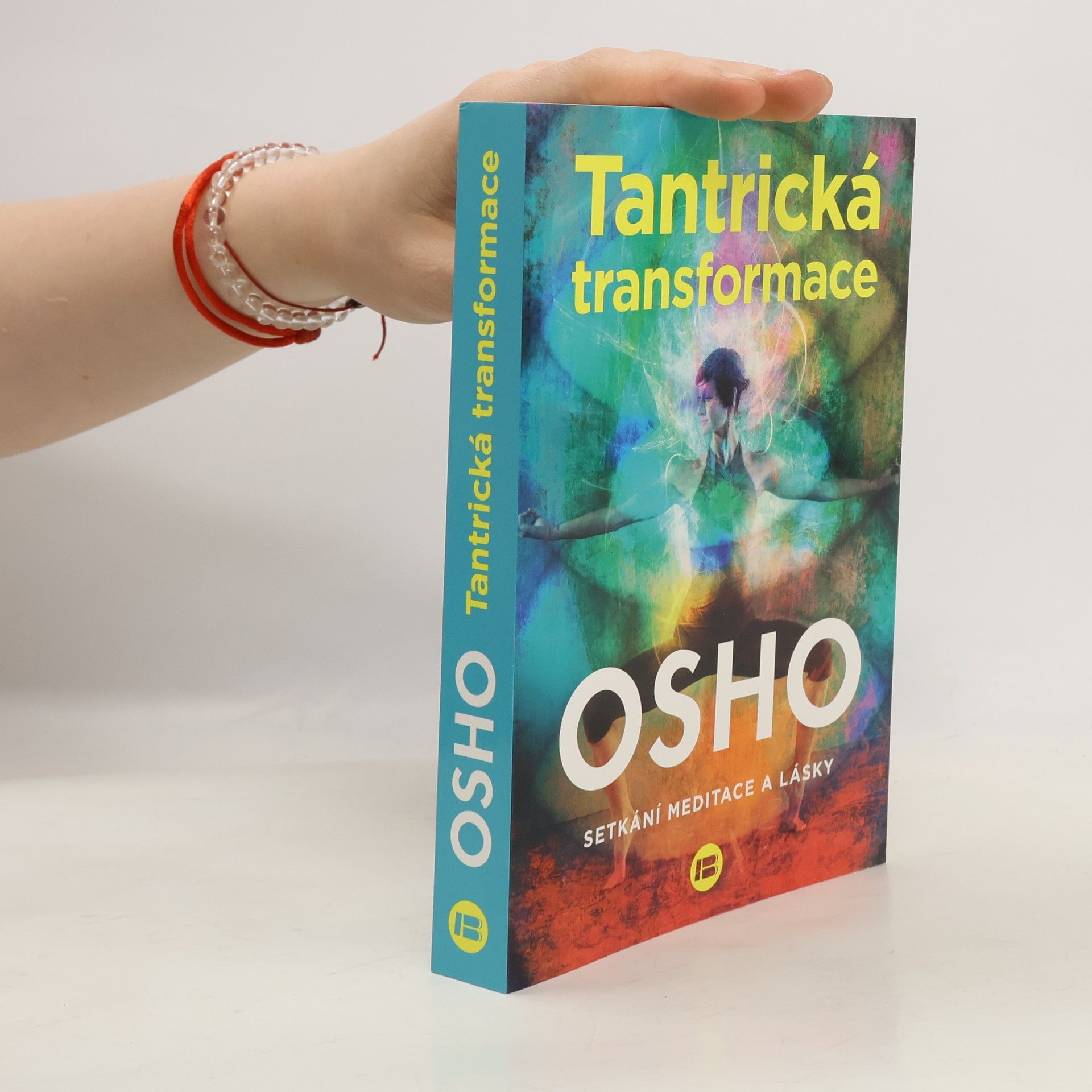 Jana Žlábková Tantrická transformace : setkání meditace a lásky