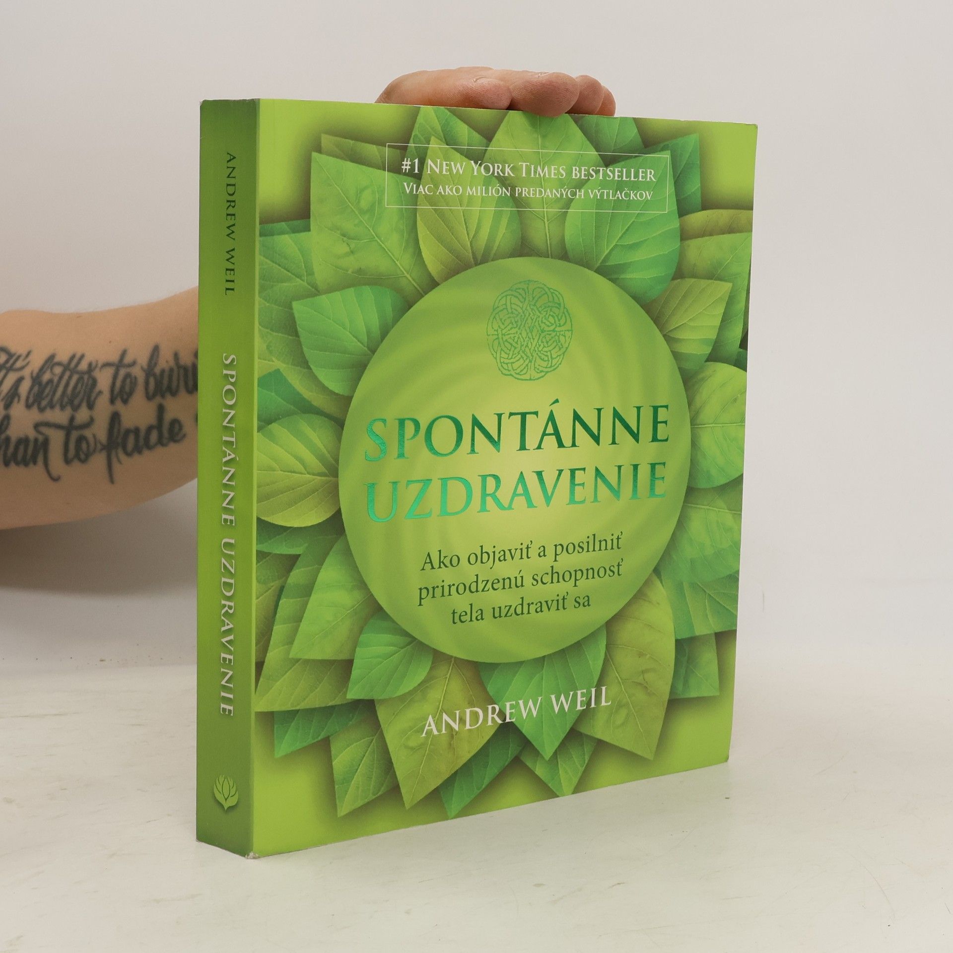 Andrew Weil Spontánne uzdravenie (Ako objaviť a posilniť prirodzenú schopnosť tela uzdraviť sa)