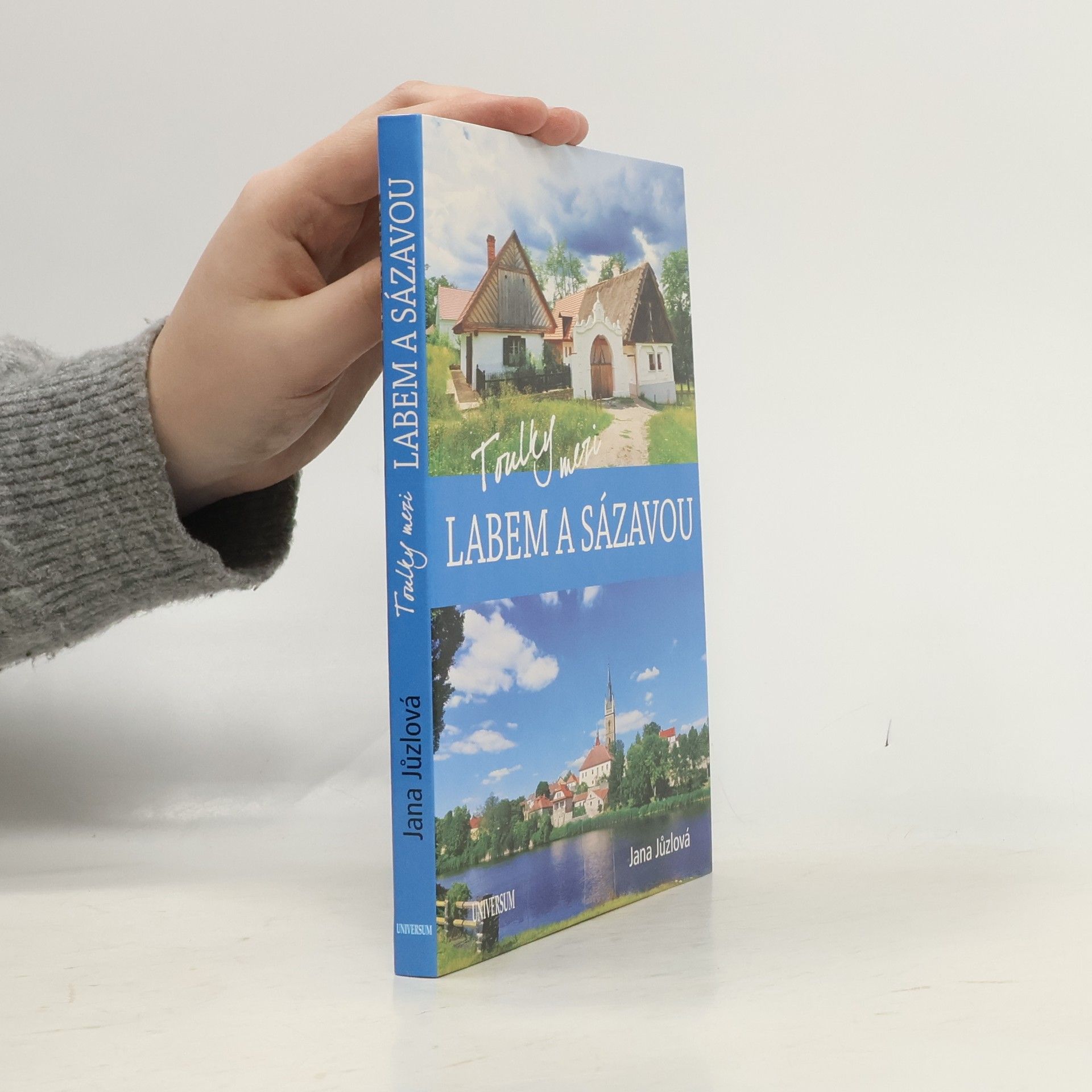 Jana Jůzlová Toulky mezi Labem a Sázavou