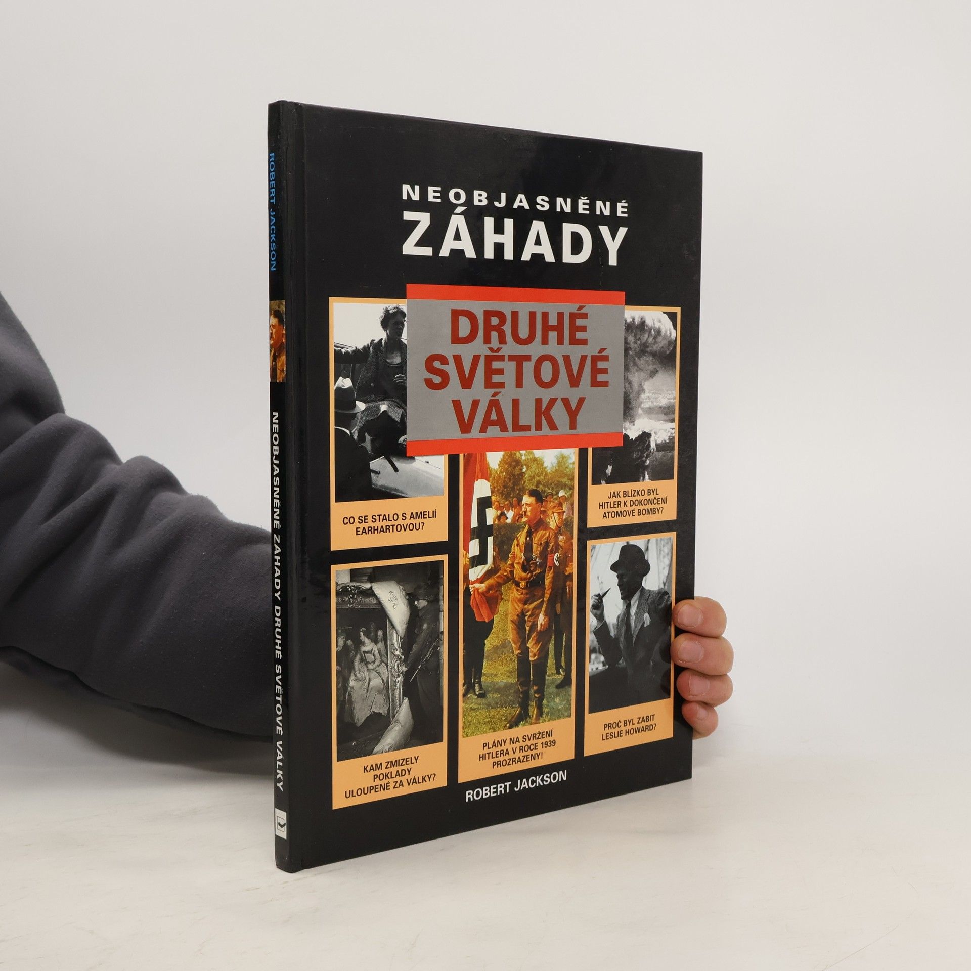 Robert Jackson Neobjasněné záhady druhé světové války