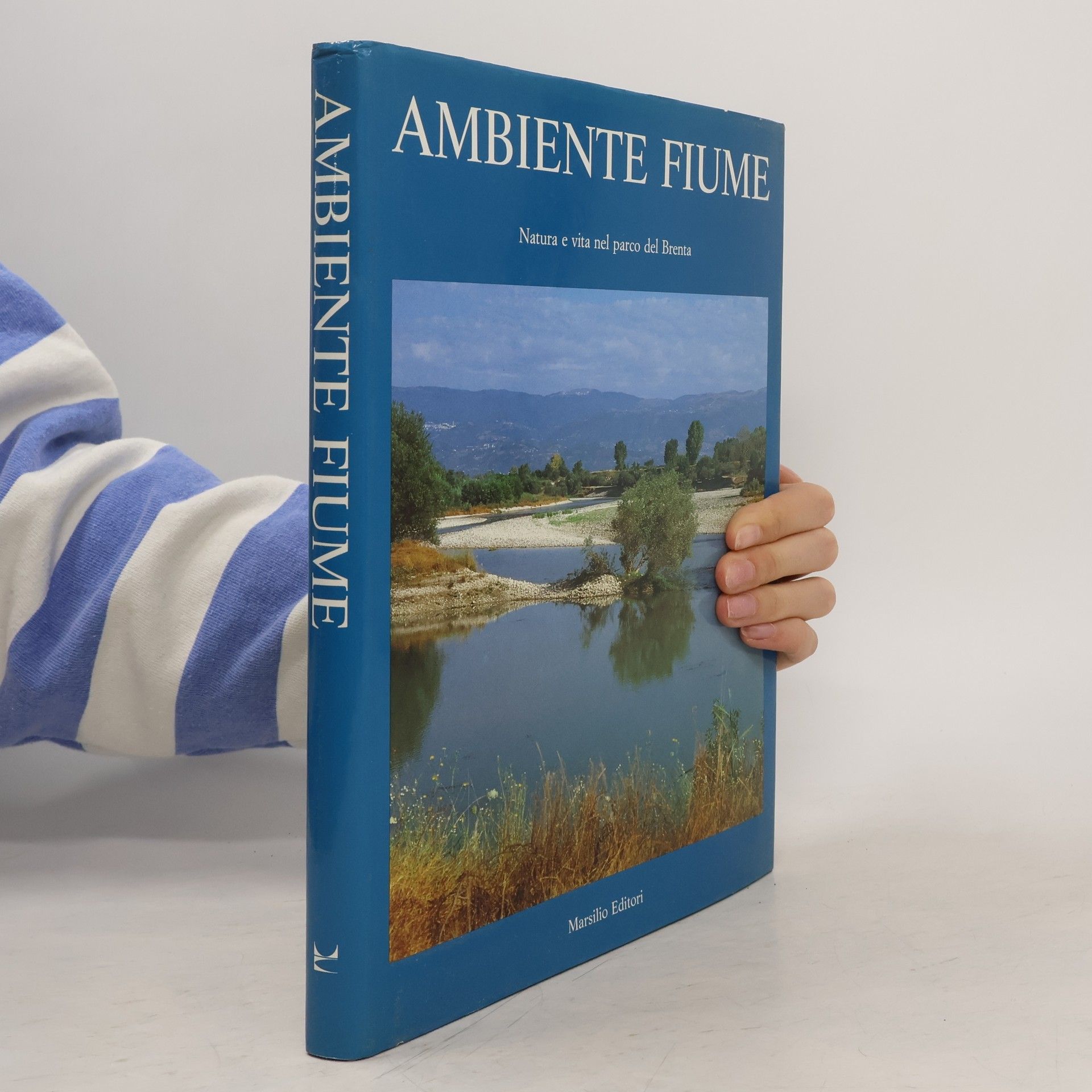 Giuseppe Busnardo Libri illustrati. Grandi libri: Ambiente fiume
