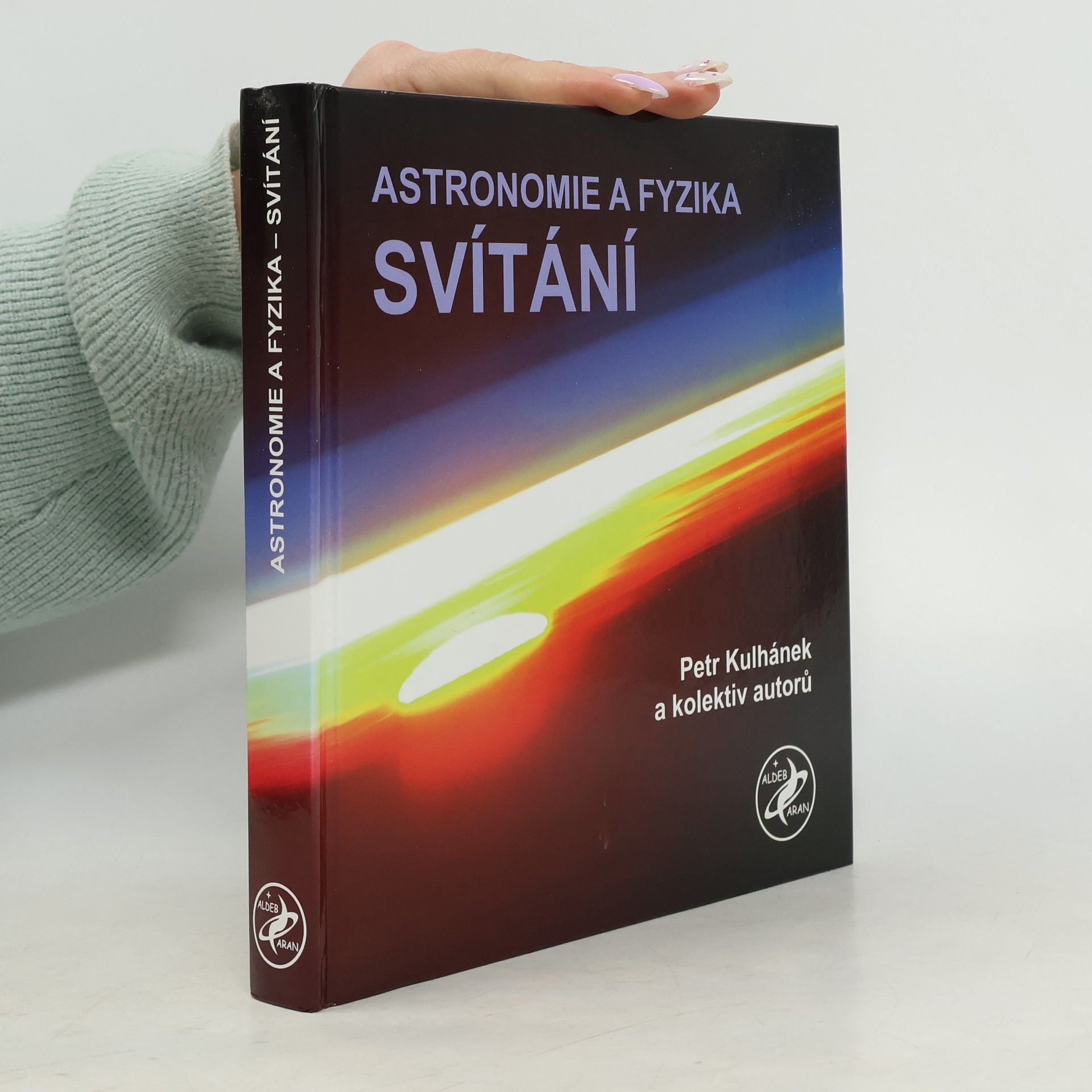 Petr Kulhánek Astronomie a fyzika. Svítání