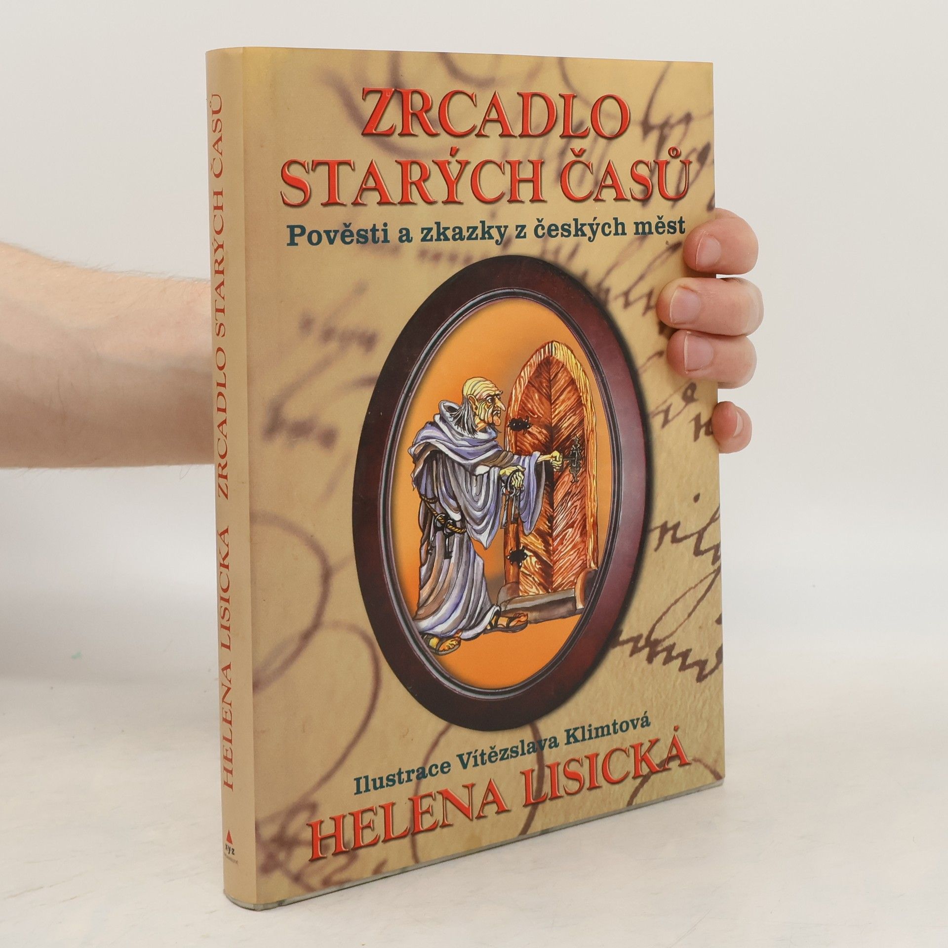 Helena Lisická Zrcadlo starých časů: pověsti a zkazky z českých měst