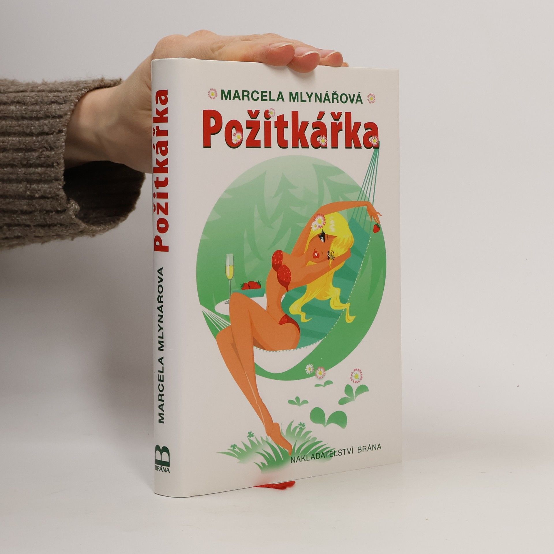 Marcela Mlynářová Požitkářka