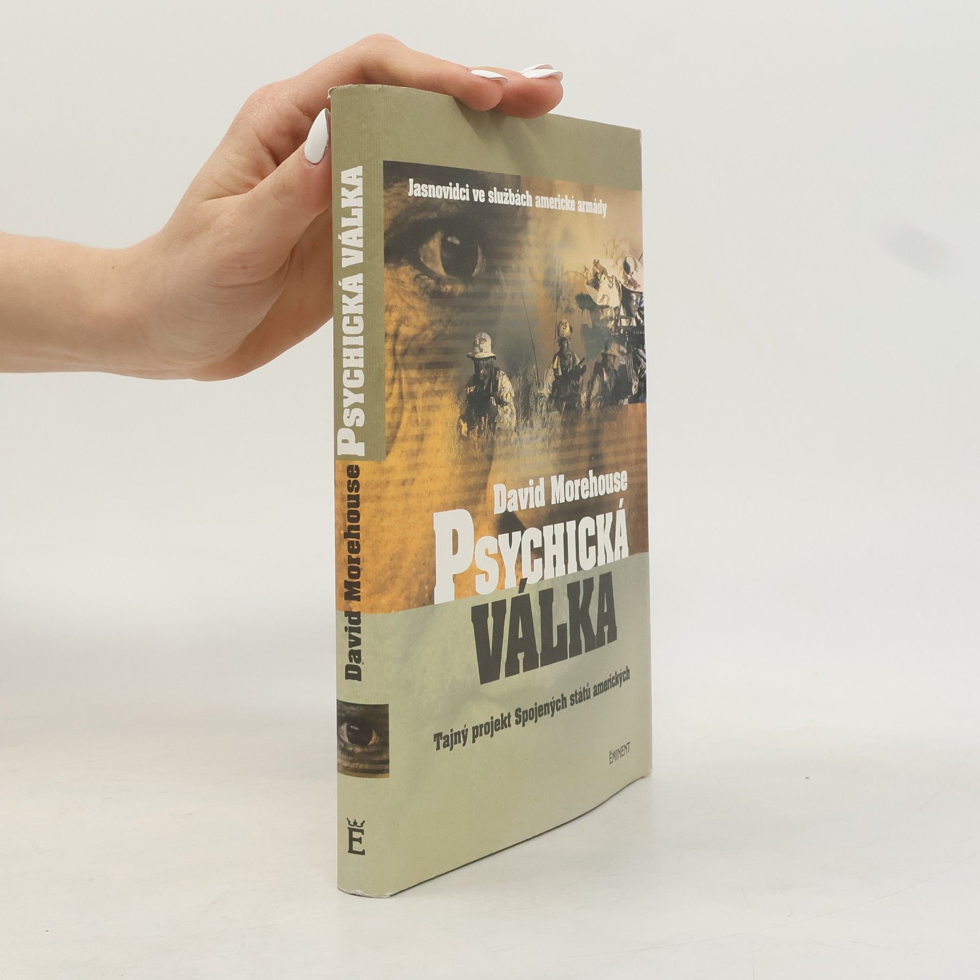 David Morehouse Psychická válka: Jasnovidci ve službách americké armády
