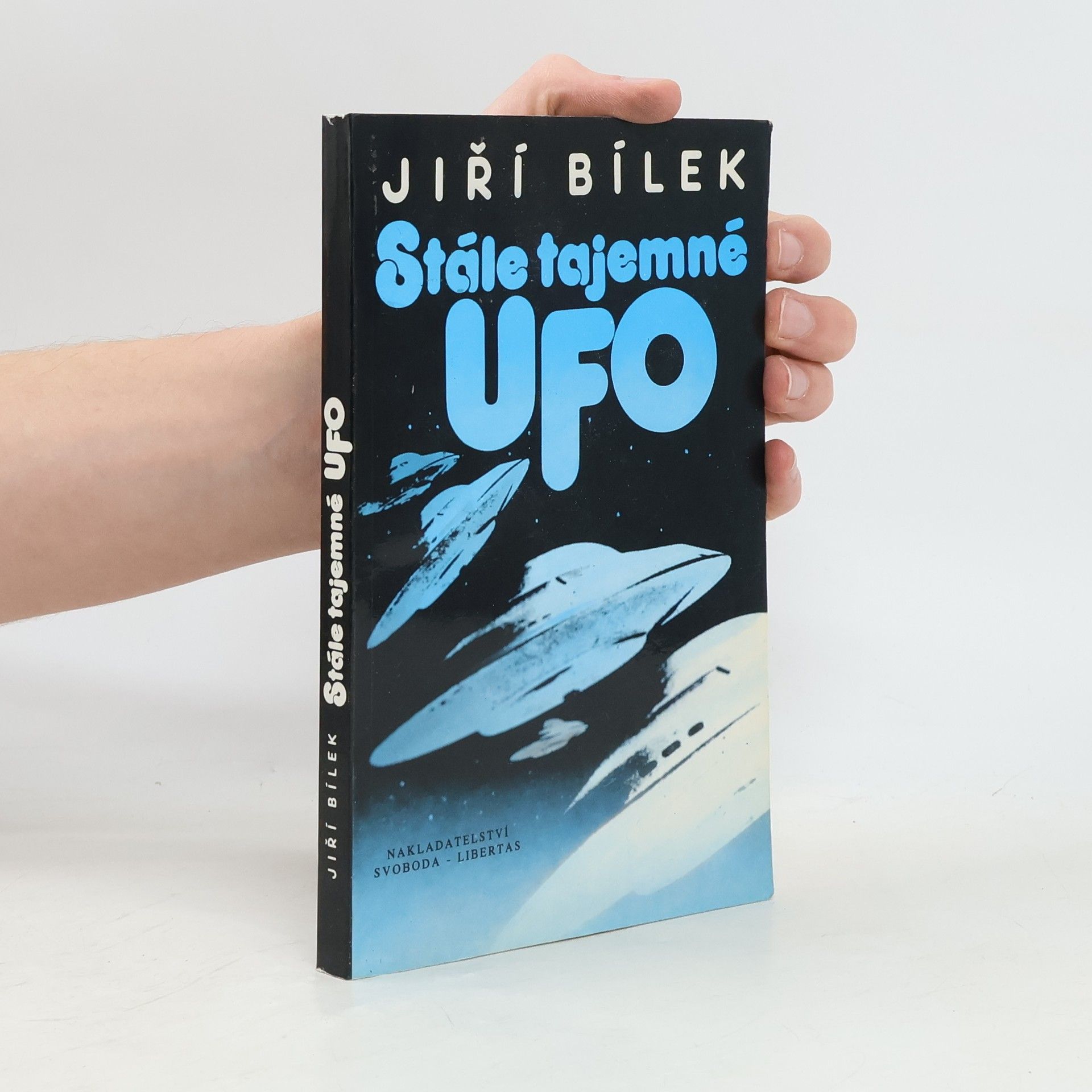 Jiří Bílek Stále tajemné UFO