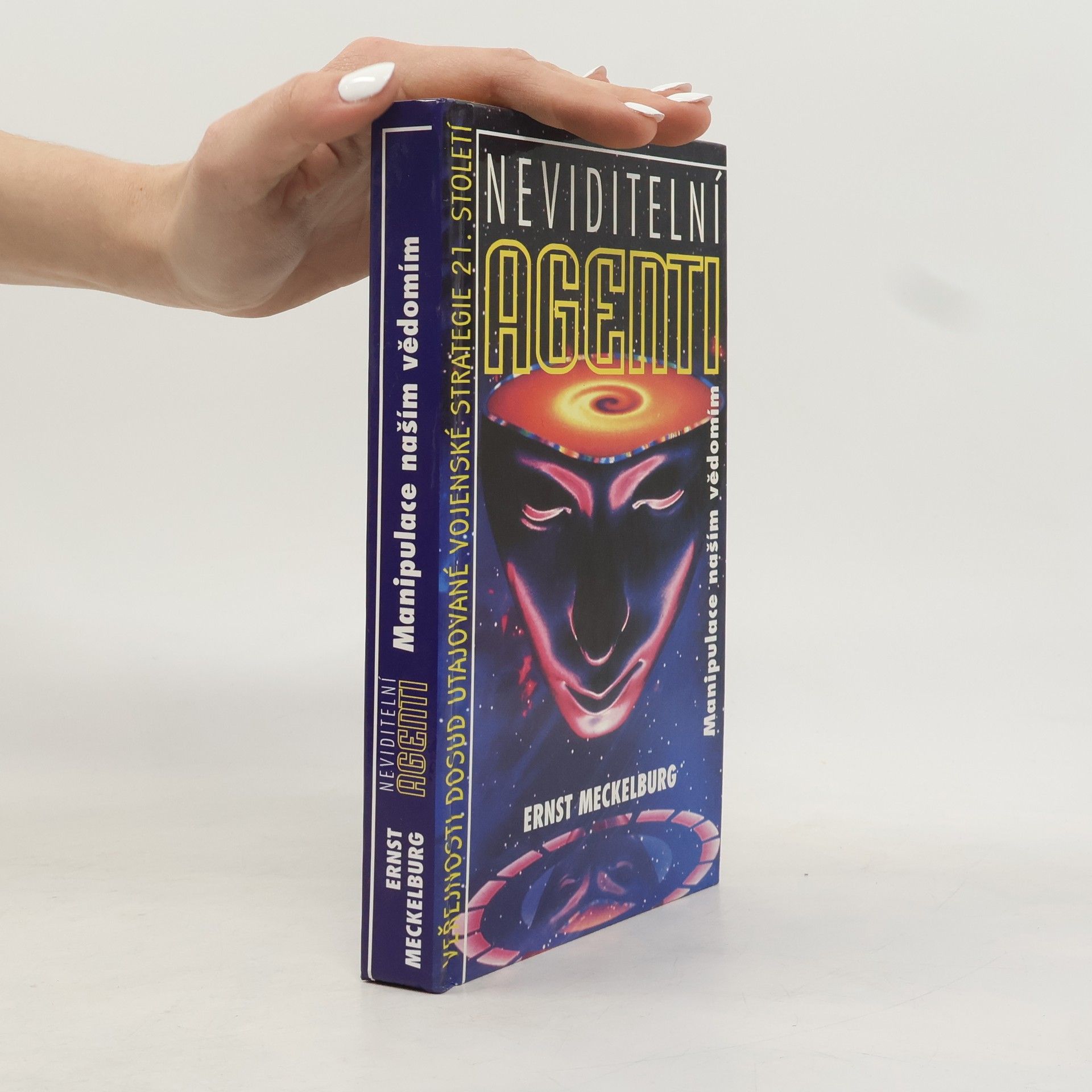 Ernst Meckelburg Neviditelní agenti : manipulace naším vědomím
