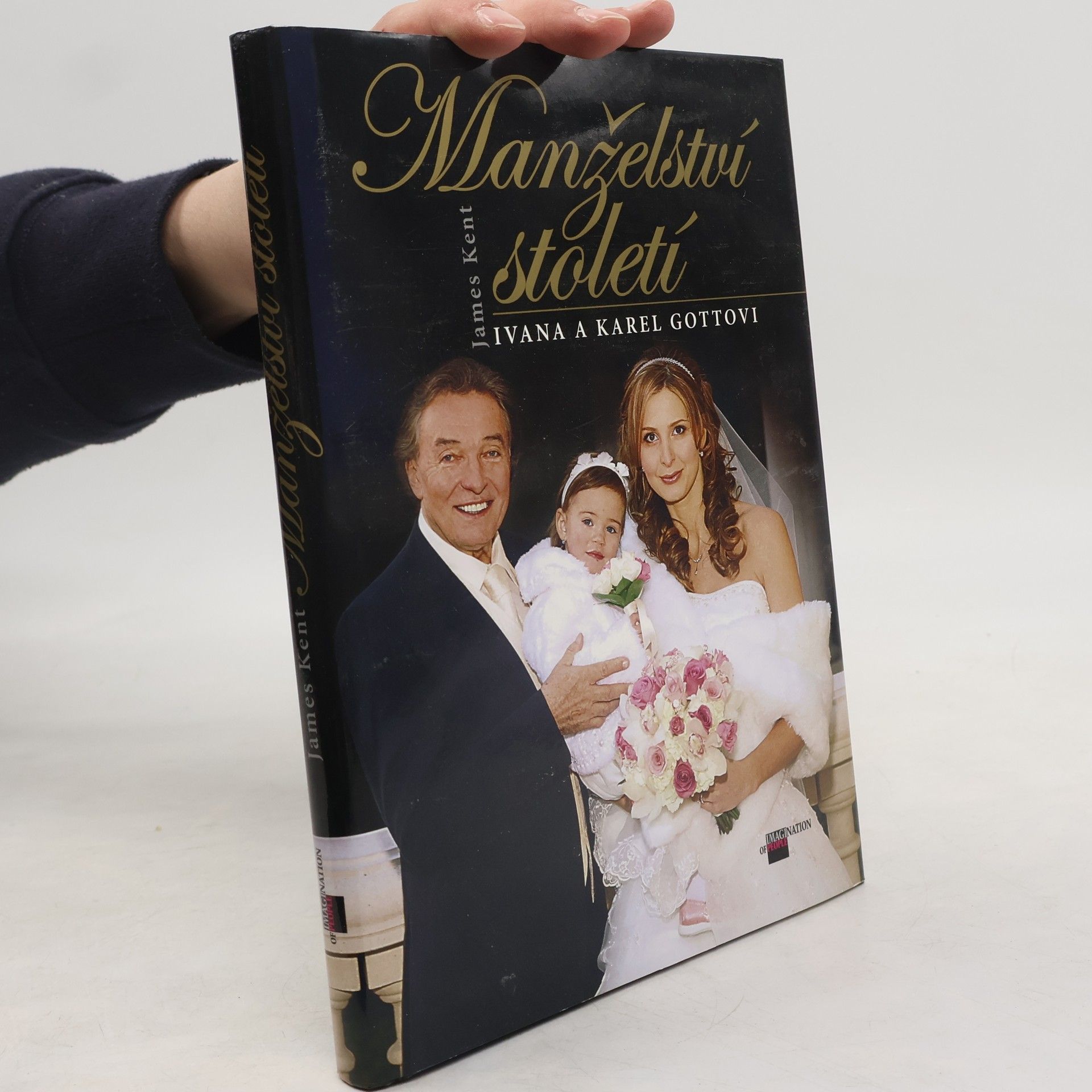 James Kent Manželství století. Ivana a Karel Gottovi