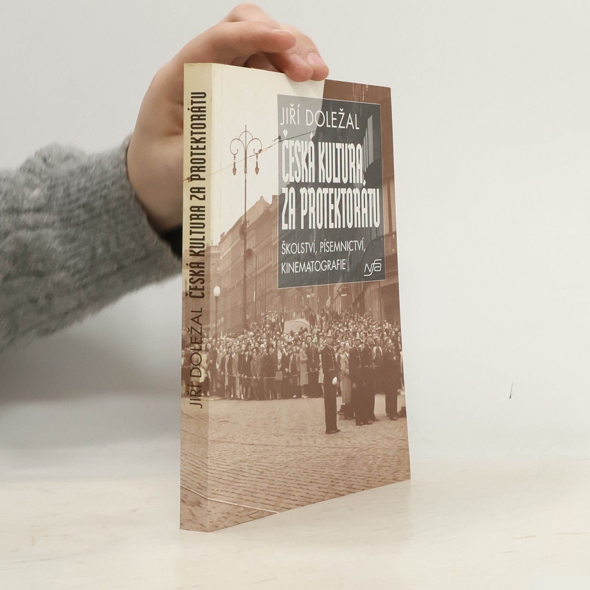 Jiří Doležal Česká kultura za Protektorátu. Školství, písemnictví, kinematografie