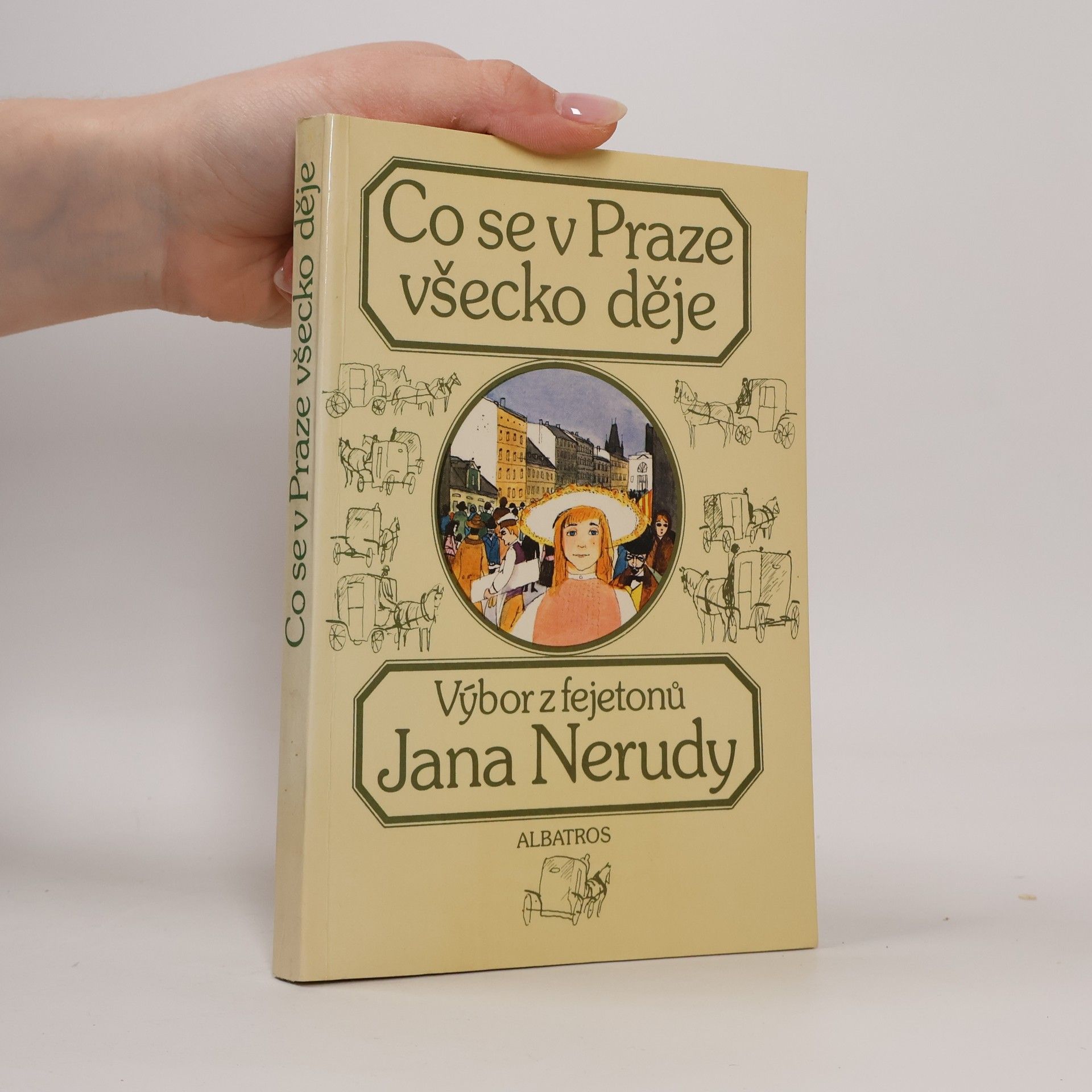 Jan Neruda Co se v Praze všecko děje