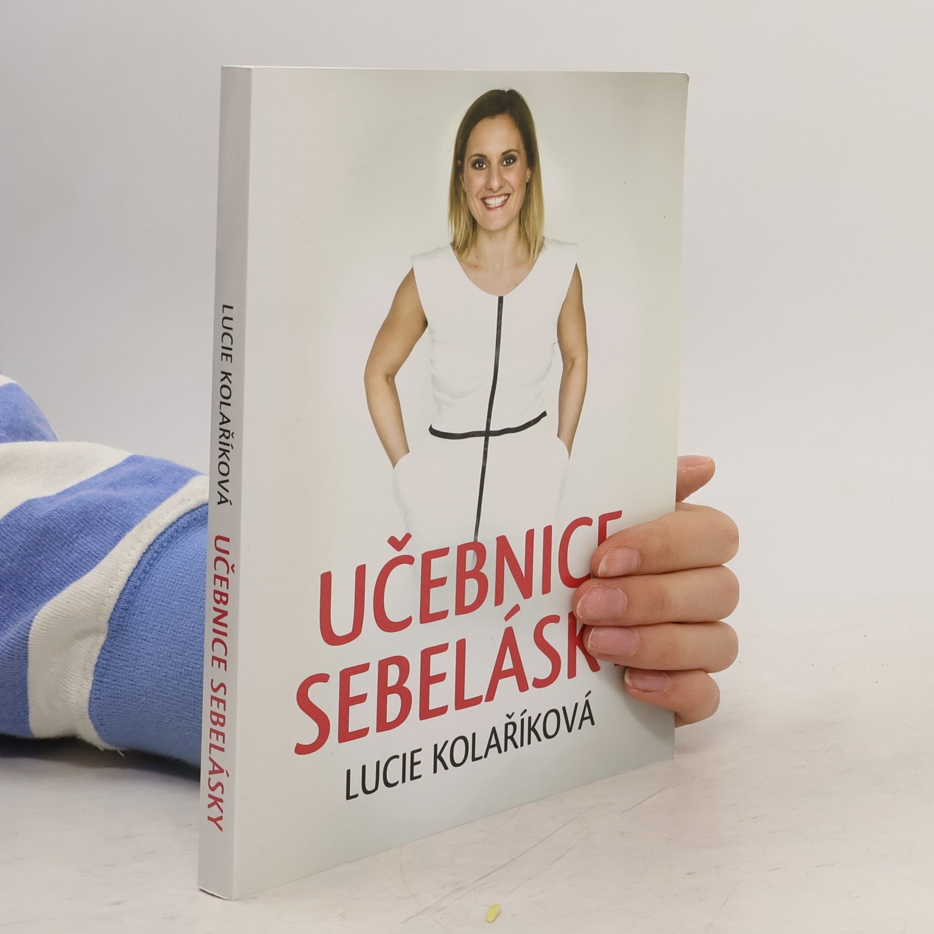 Lucie Kolaříková Učebnice sebelásky