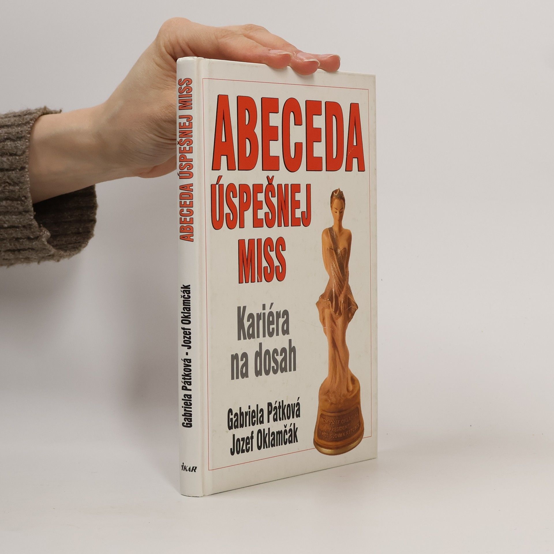 Gabriela Patková Abeceda úspešnej Miss