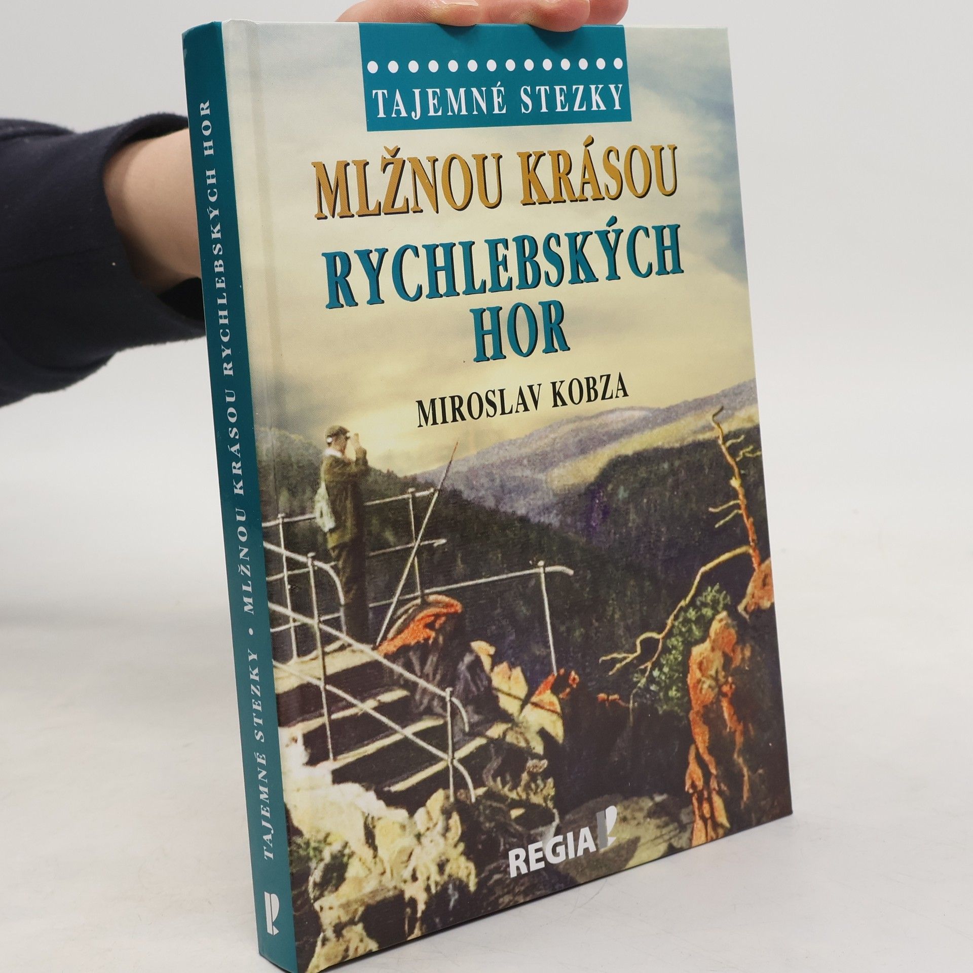 Miroslav Kobza Mlžnou krásou Rychlebských hor
