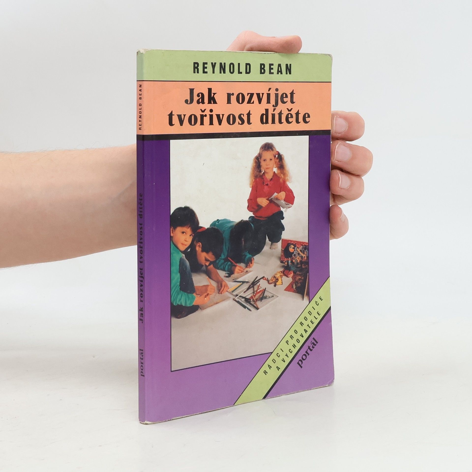 Reynold Bean Jak rozvíjet tvořivost dítěte
