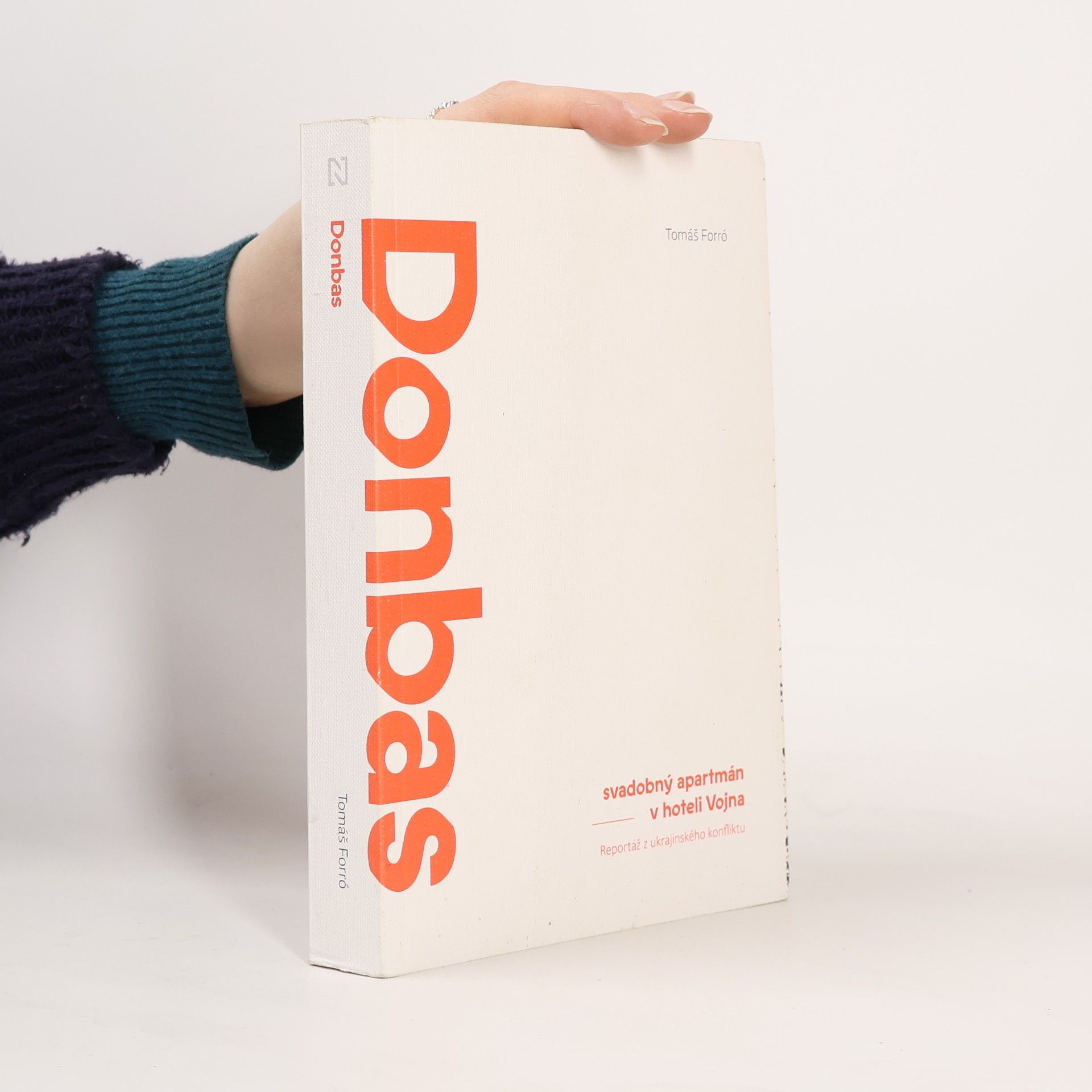 Tomáš Forró Donbas: Svadobný apartmán v hoteli Vojna