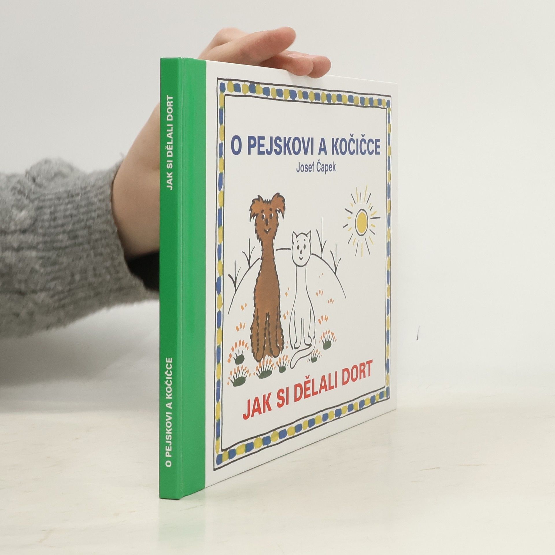 Josef Čapek O pejskovi a kočičce. Jak si dělali dort