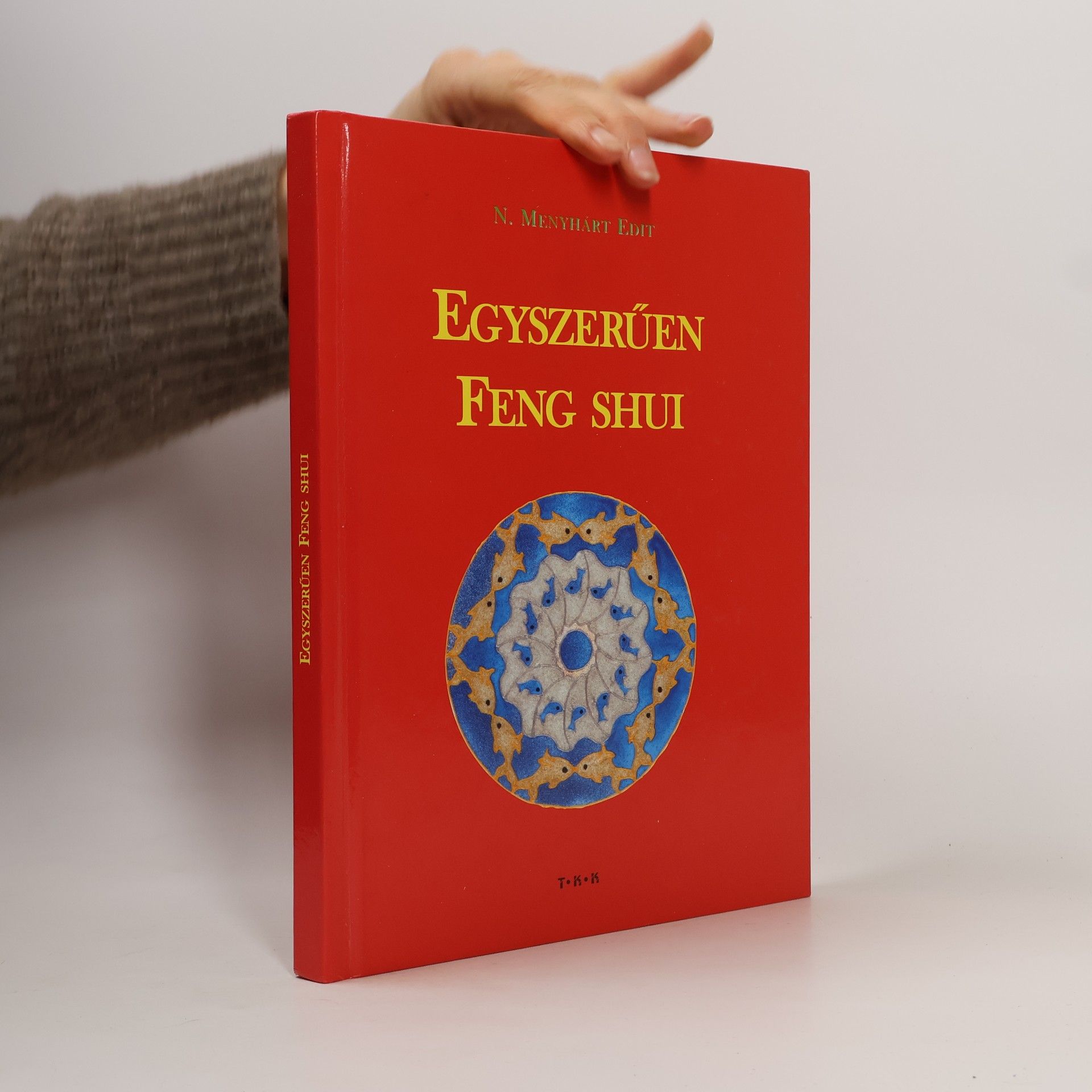 N. Menyhárt Edit Egyszerűen Feng Shui