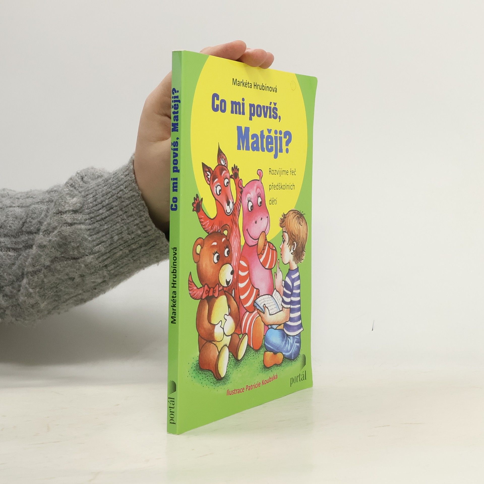 Markéta Agnes Hrubínová Co mi povíš, Matěji? : rozvíjíme řeč předškolních dětí