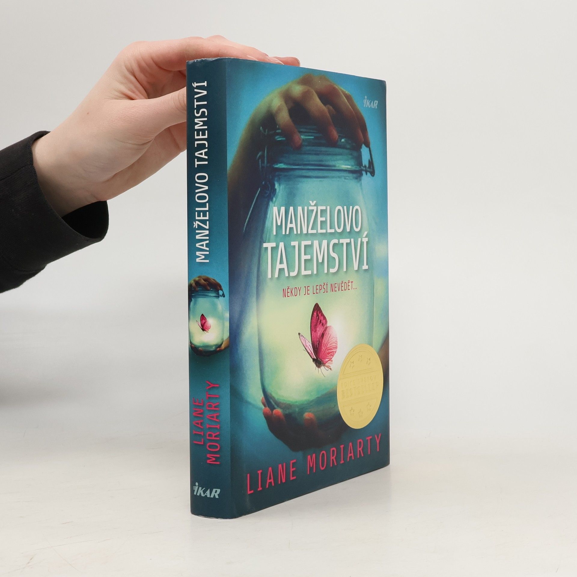 Liane Moriarty Manželovo tajemství