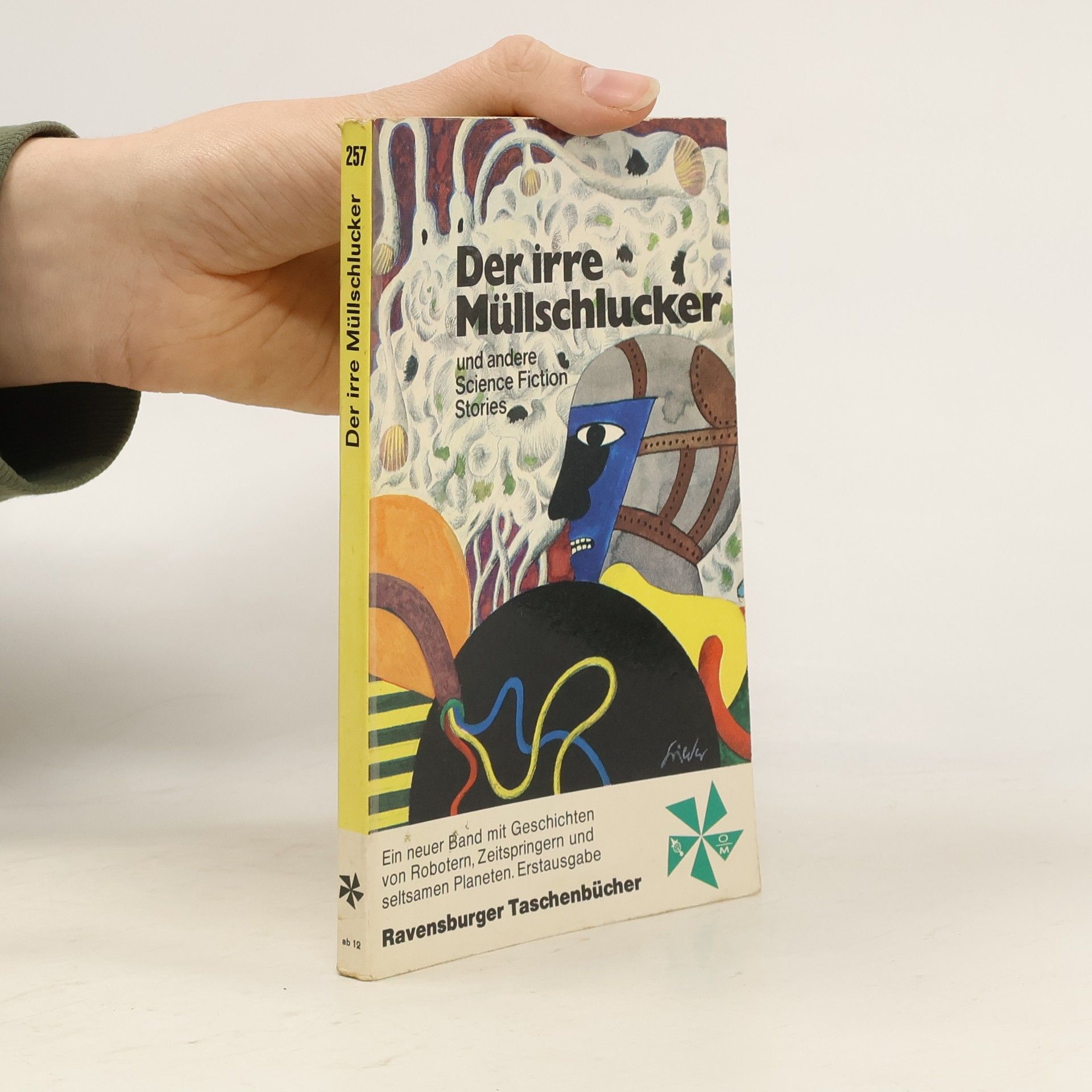 Der irre Müllschlucker und andere Science Fiction Stories