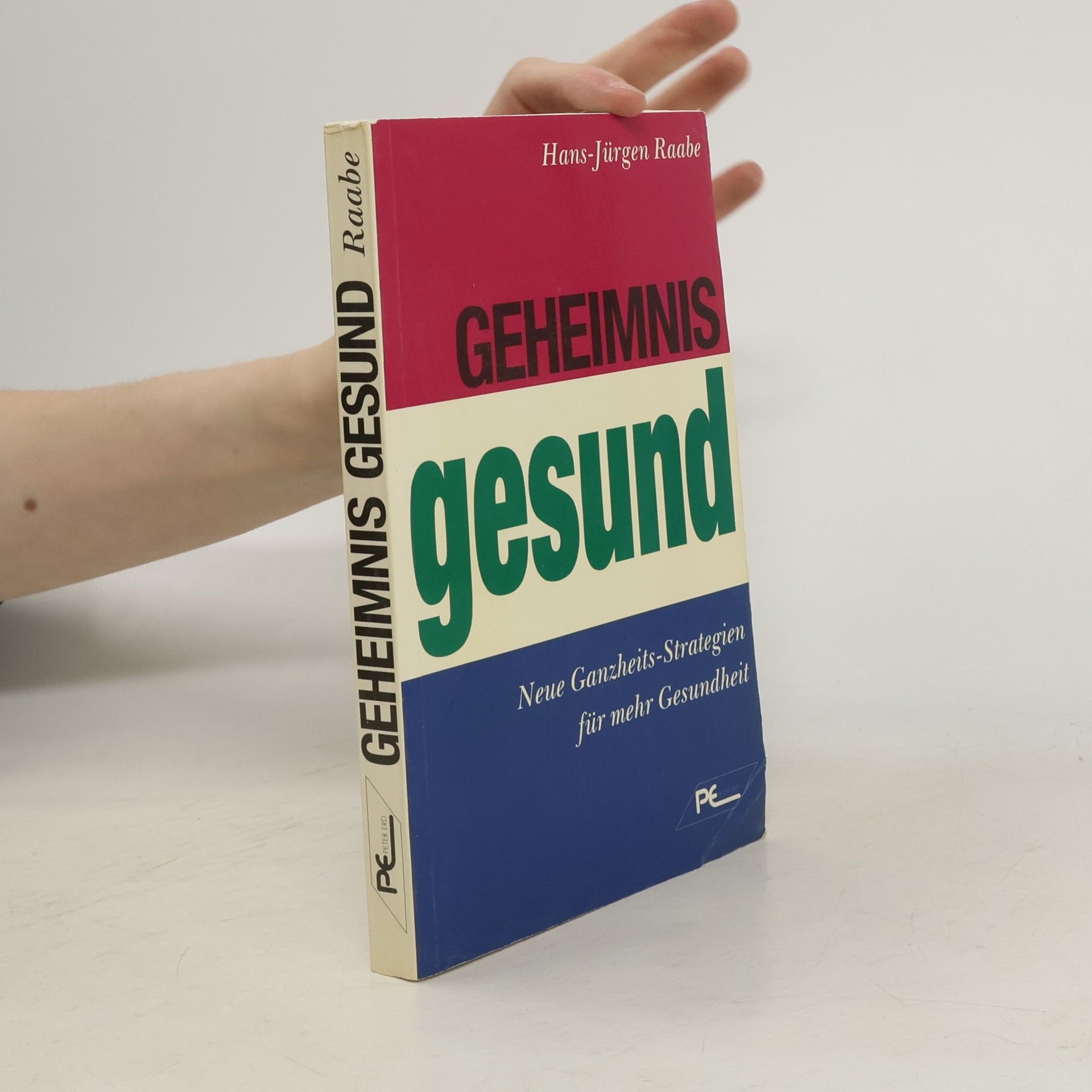 Hans Jürgen Raabe Geheimnis gesund