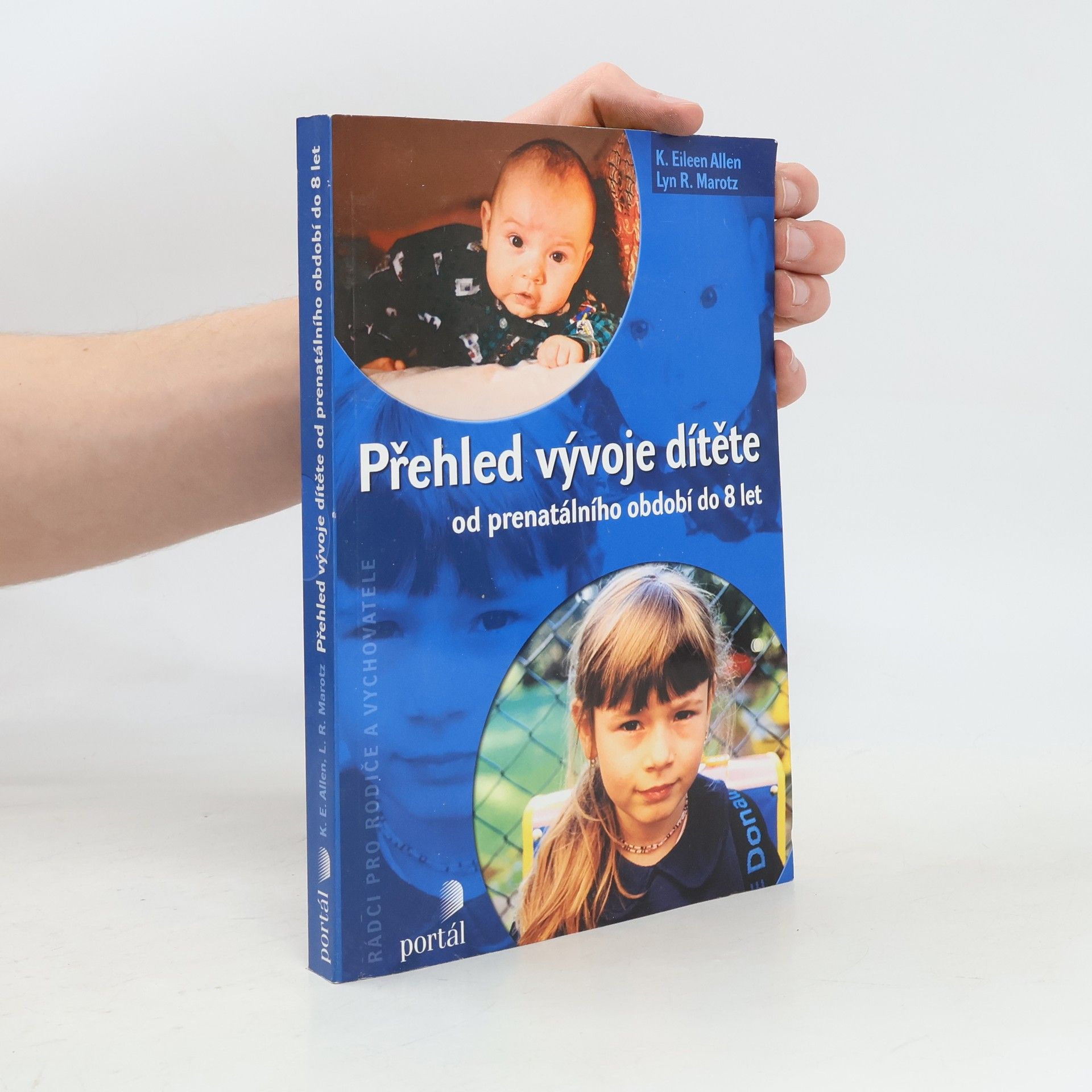 K. Eileen Allen Přehled vývoje dítěte. Od prenatálního období do 8 let