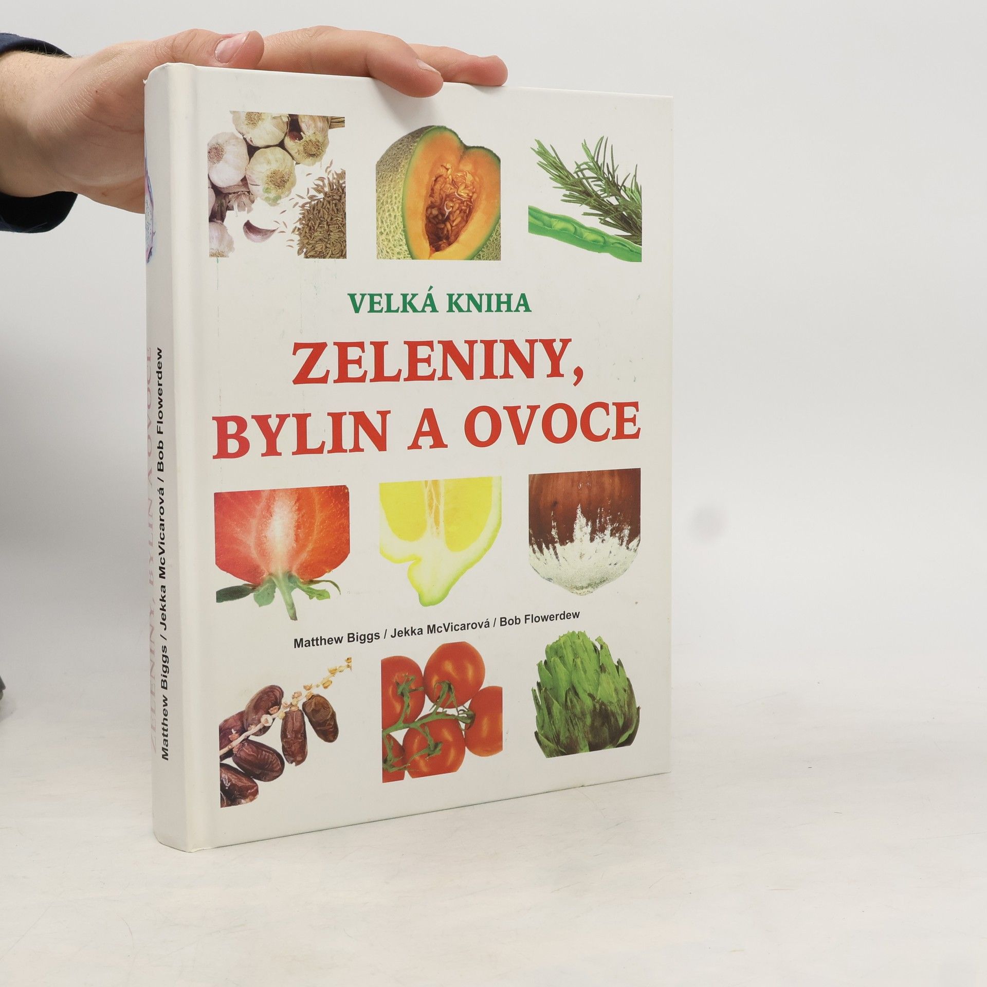 Matthew Biggs Velká kniha zeleniny, bylin a ovoce