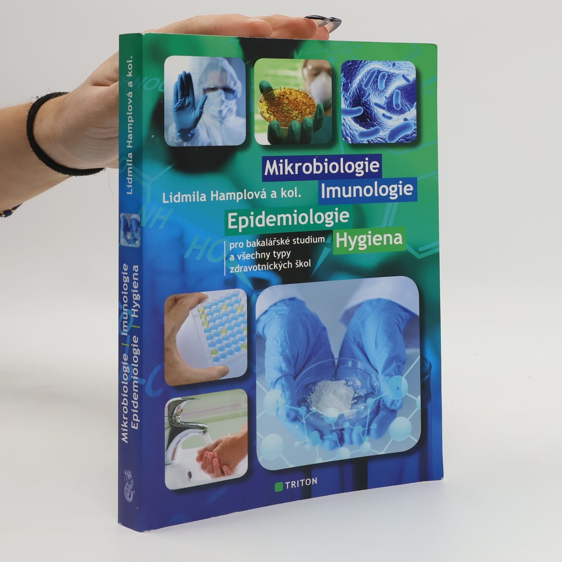 Lidmila Hamplová Mikrobiologie, imunologie, epidemiologie, hygiena