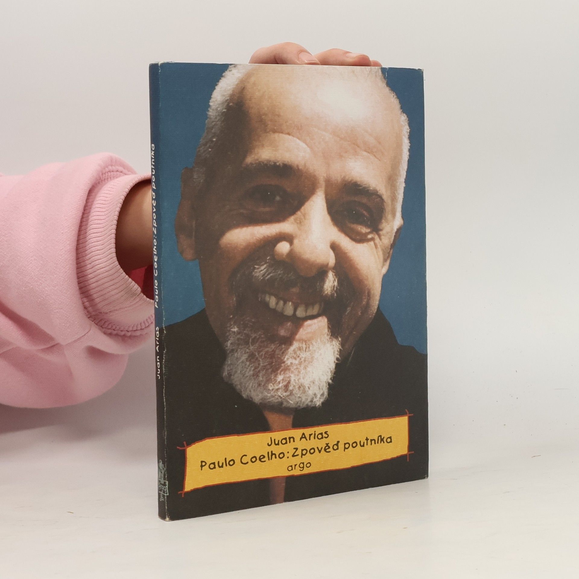 Juan Arias Paulo Coelho. Zpověď poutníka