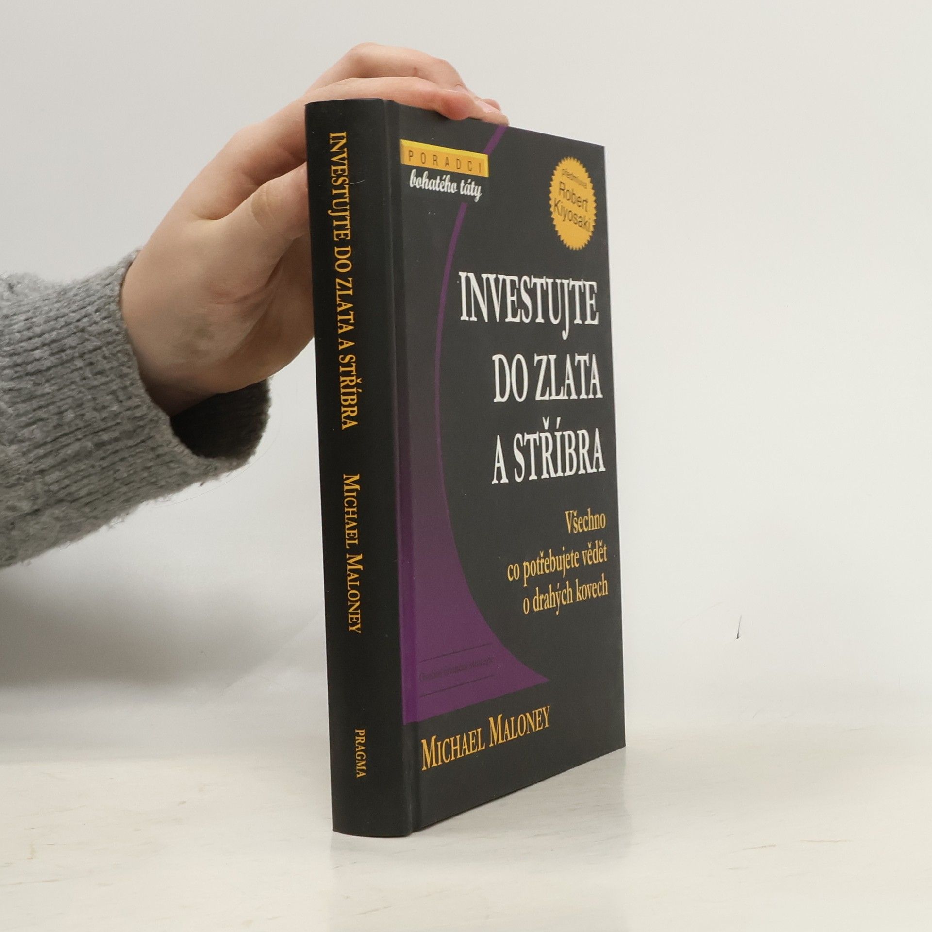 Michael Maloney Investujte do zlata a stříbra