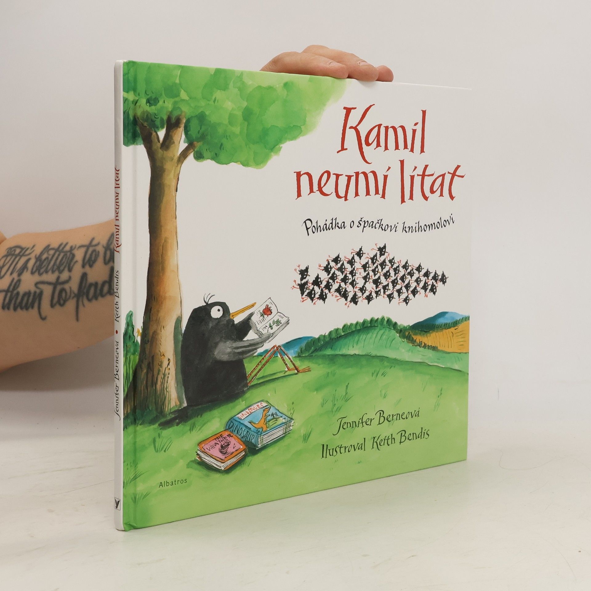 Keith Bendis Kamil neumí lítat : pohádka o špačkovi knihomolovi