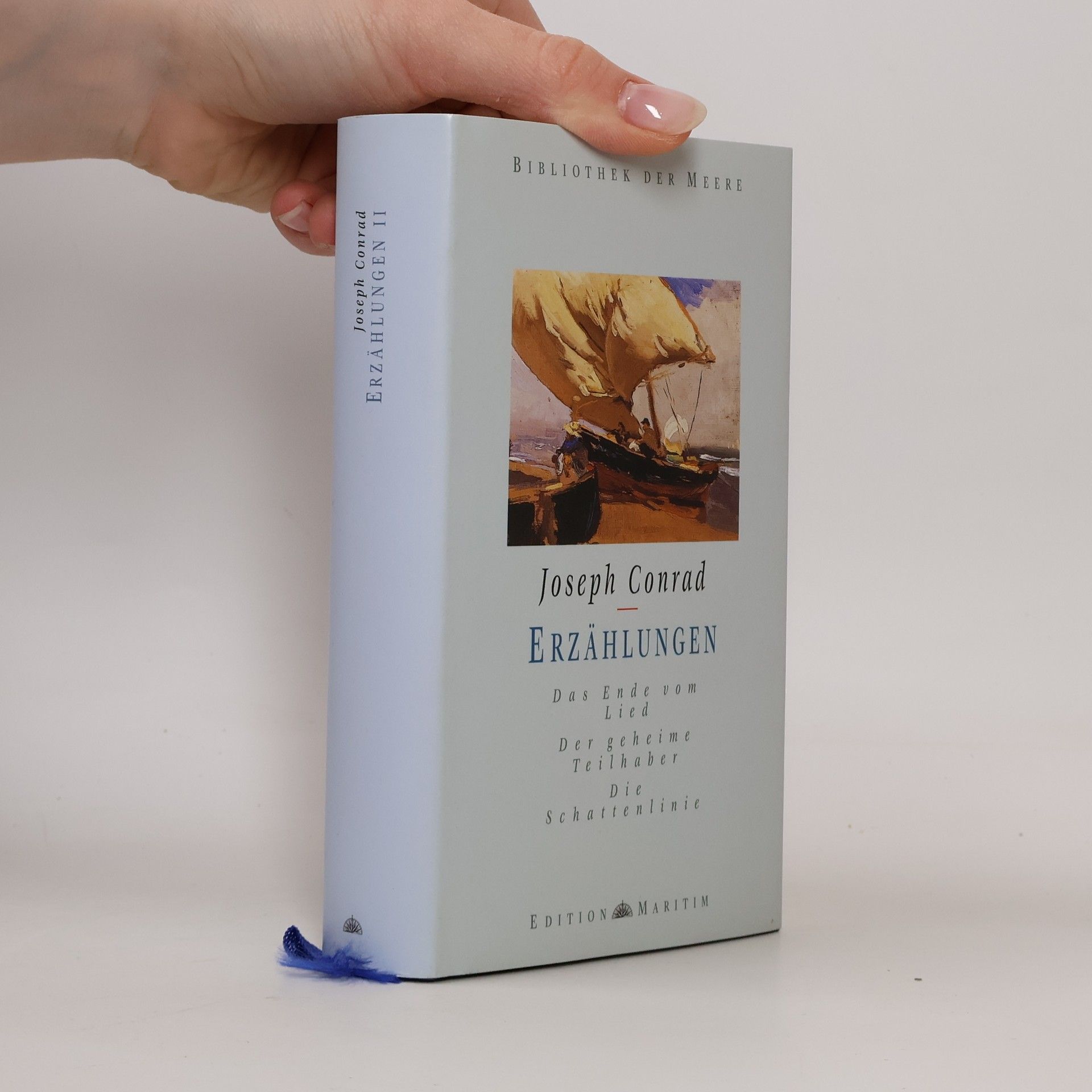 Joseph Conrad Erzählungen II. Das Ende vom Lied - Der geheime Teilhaber - Die Schattenlinie