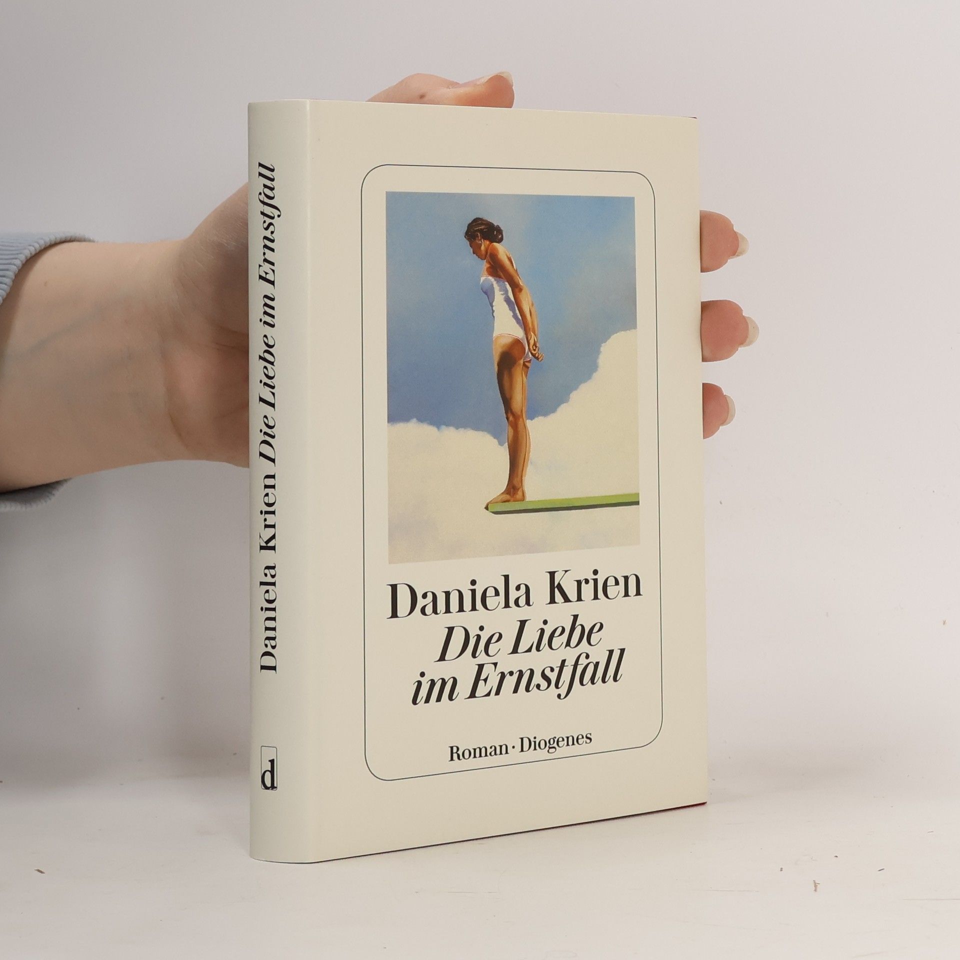 Daniela Krien Die Liebe im Ernstfall