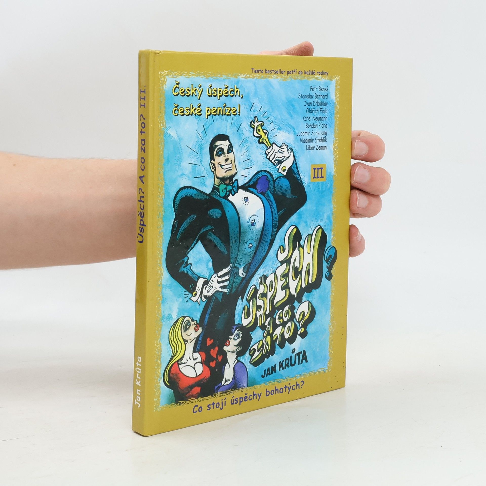 Jan Krůta Úspěch? A co za to? III.