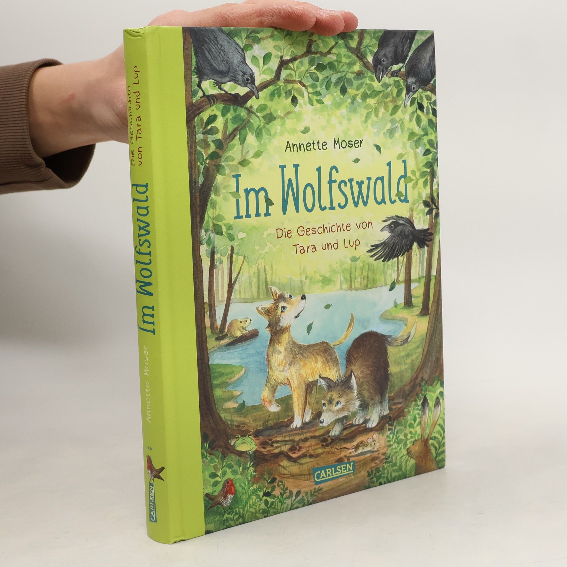 Annette Moser Im Wolfswald - Die Geschichte von Tara und Lup
