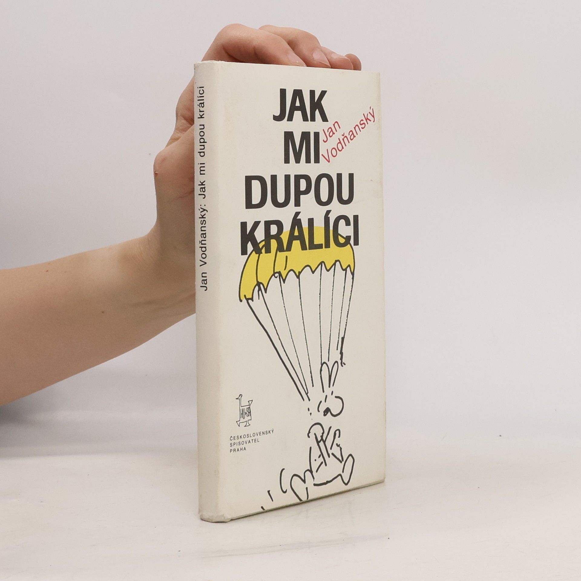 Jan Vodňanský Jak mi dupou králíci