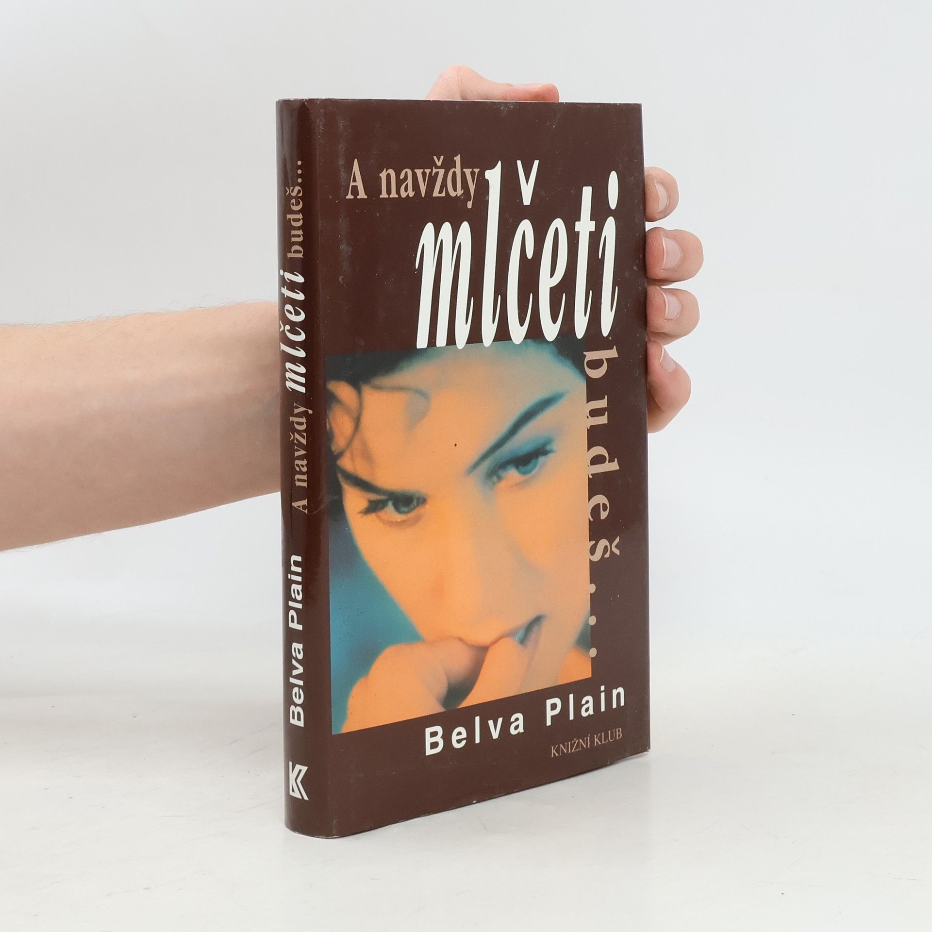 Belva Plain A navždy mlčeti budeš...