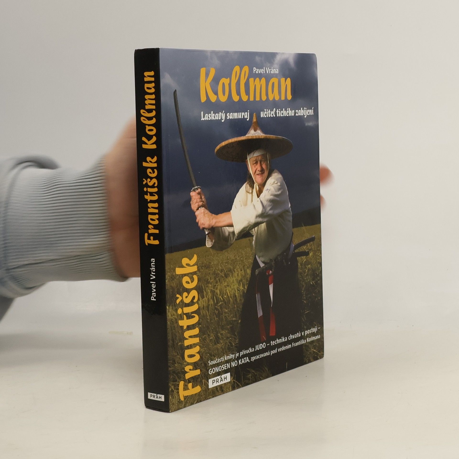 František Kollman. Laskavý samuraj - učitel tichého zabíjení